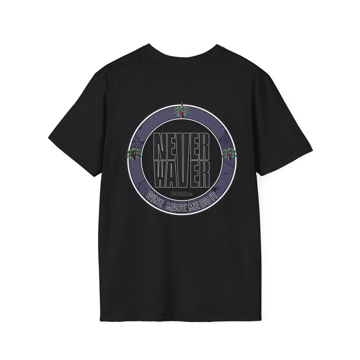 Never Waver Wine Made Me Do It Unisex Soft style T-Shirt - Never Waver