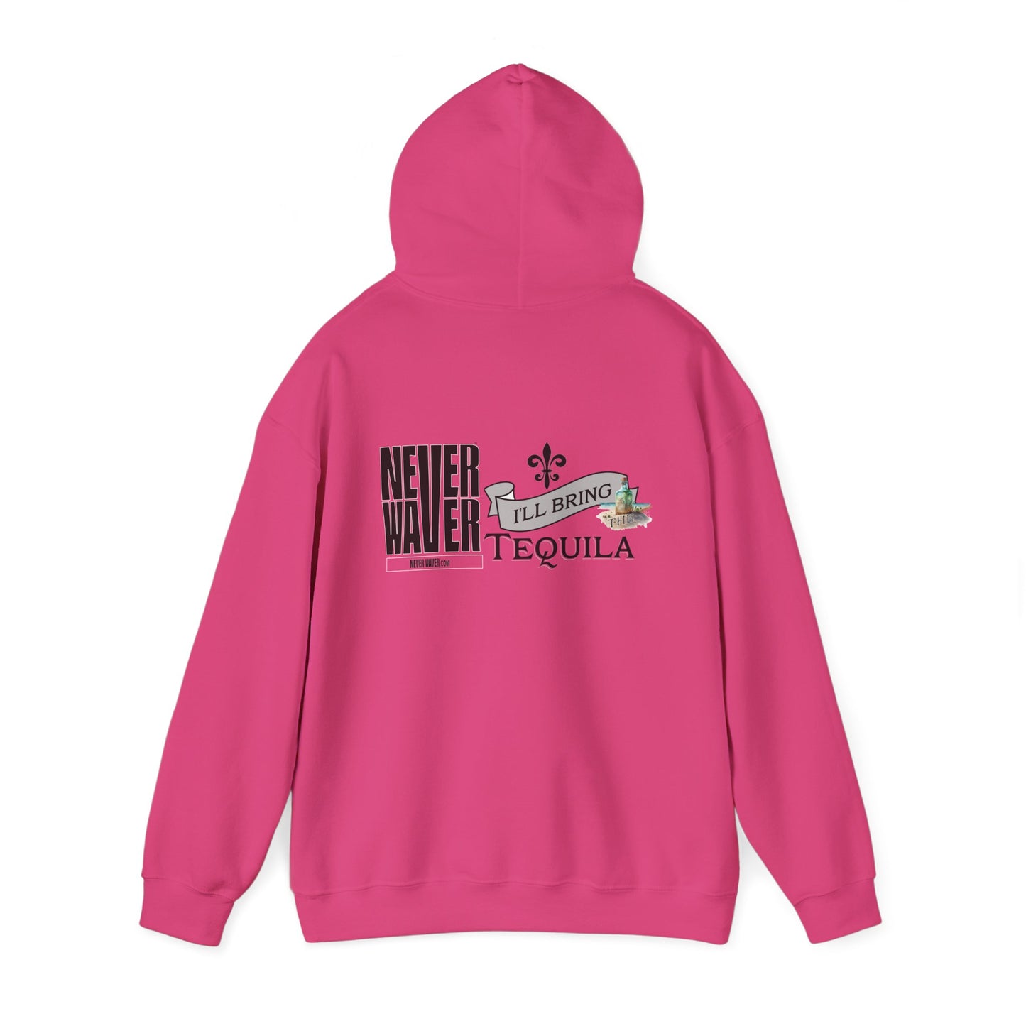 Unisex Heavy Blend™ Hooded Sweatshirt - "Never Waver I'll Bring The Tequila" Inspirational Hoodie - Never Waver