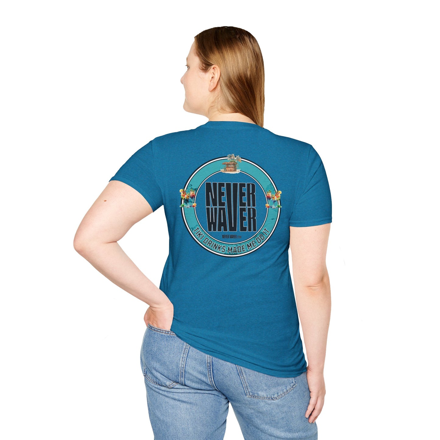 Never Waver Tiki Drinks Made Me Do It? Unisex Soft style T-Shirt - Never Waver