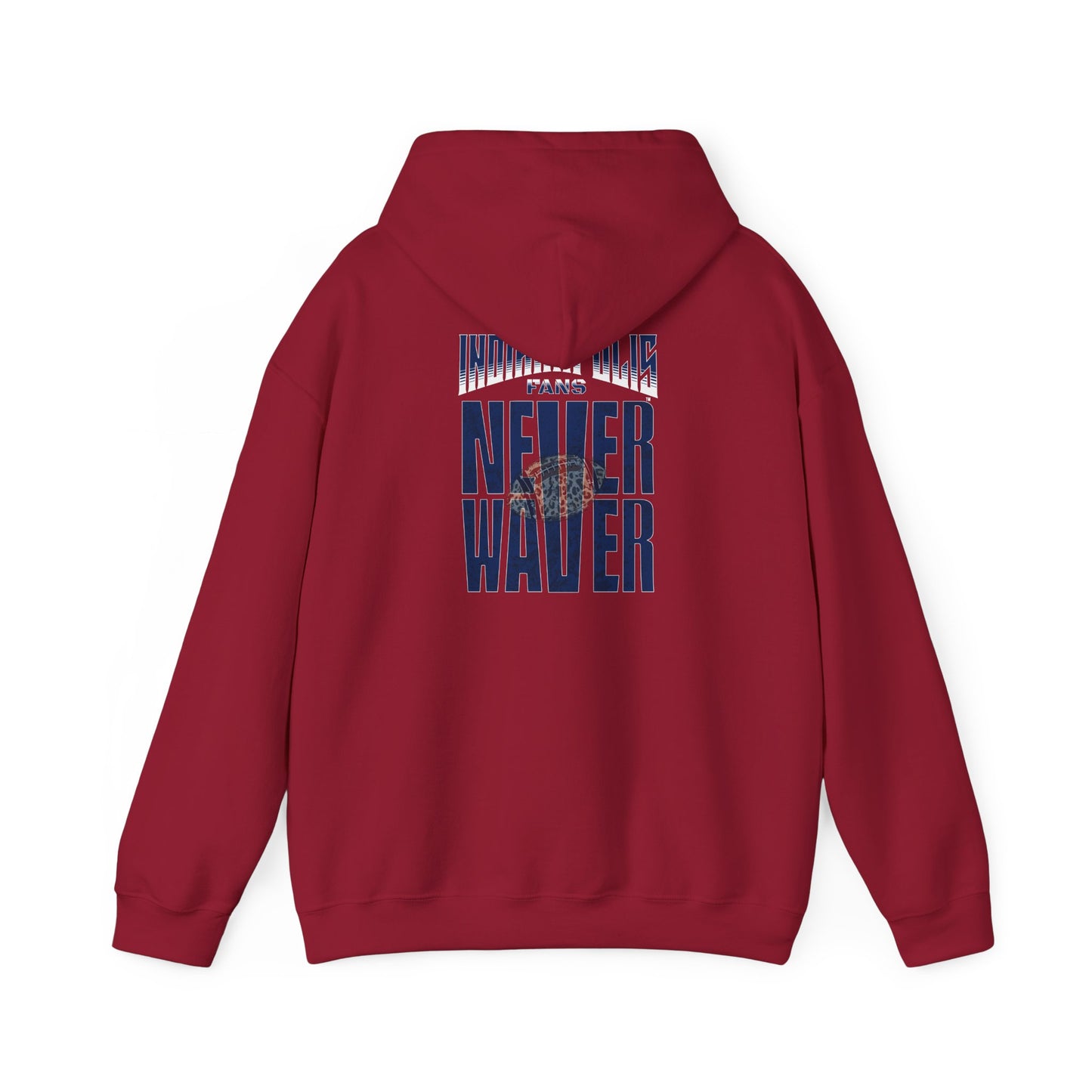 Unisex Heavy Blend™ 'Indianapolis Fans Never Waver' Hoodie - Inspirational Apparel for Everyday Comfort - Never Waver