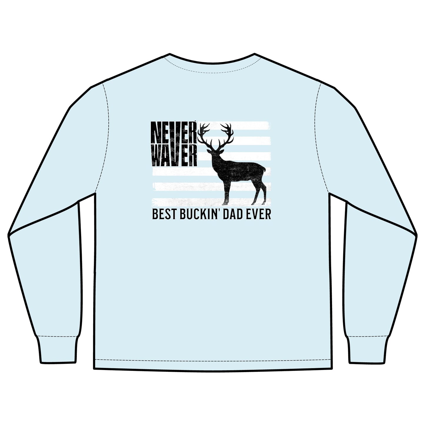 Unisex Long Sleeve Pocket T-Shirt - Never Waver Best Buckin' Dad Ever Design - Never Waver