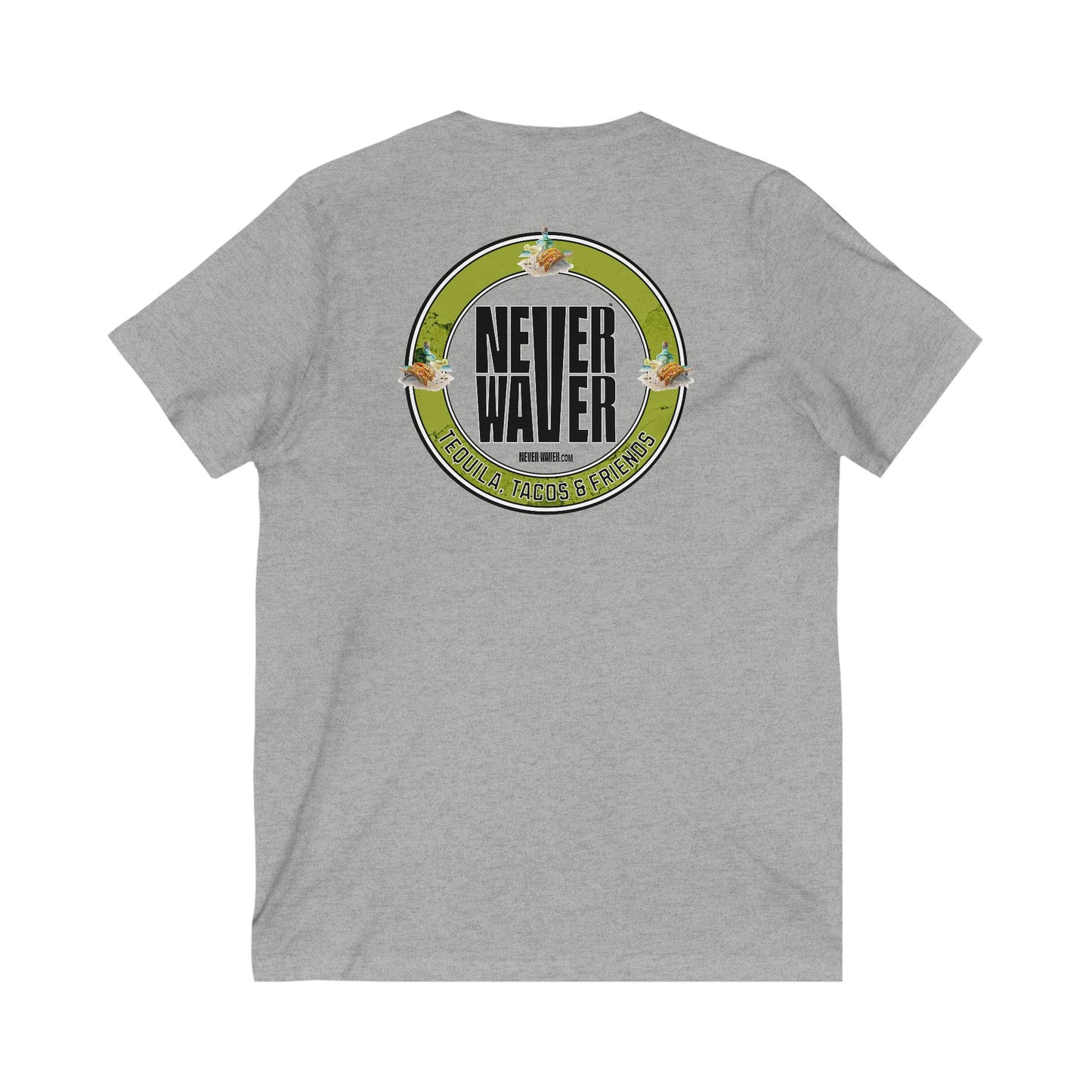 Unisex V-Neck Tee - Never Waver Tequila, Tacos, & Friends T-Shirt - Never Waver