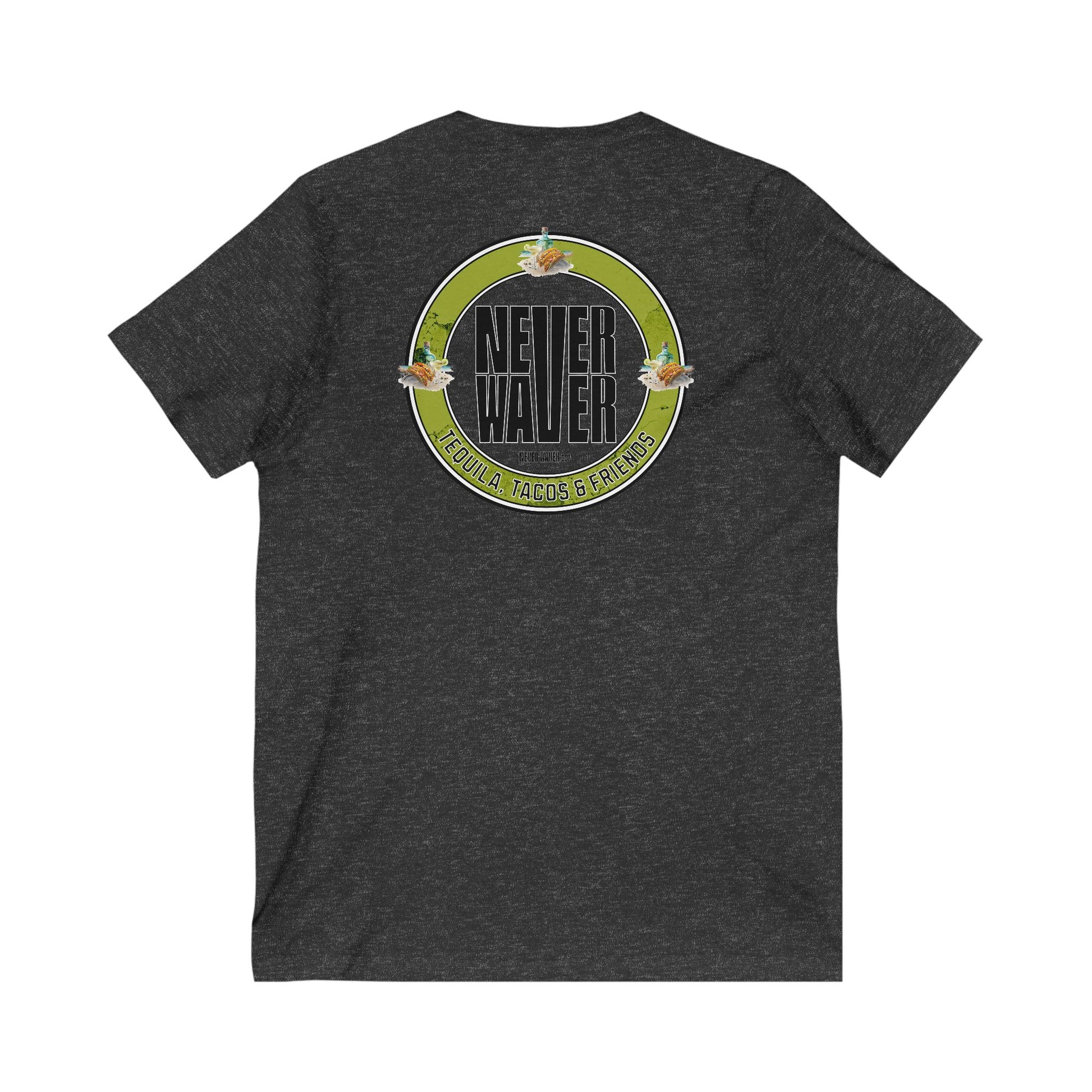 Unisex V-Neck Tee - Never Waver Tequila, Tacos, & Friends T-Shirt - Never Waver