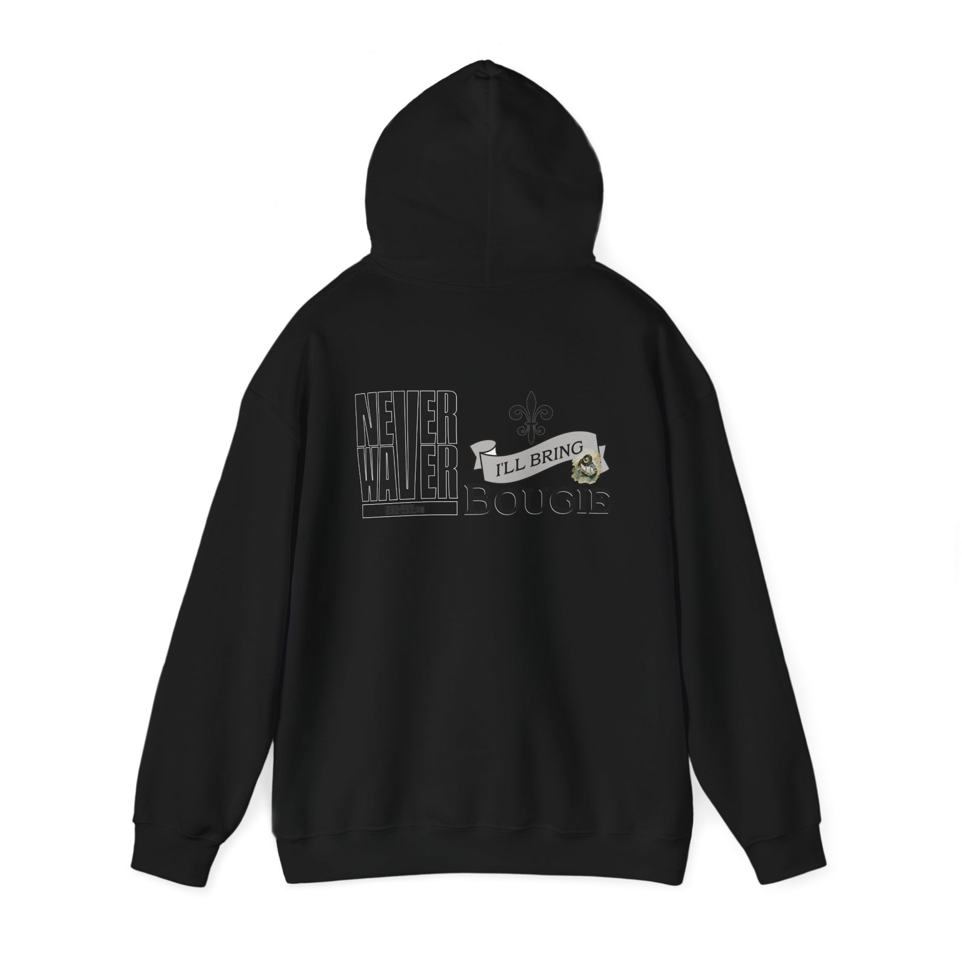 Unisex Heavy Blend™ Hooded Sweatshirt - "Never Waver I'll Bring The Bougie" Inspirational Hoodie - Never Waver