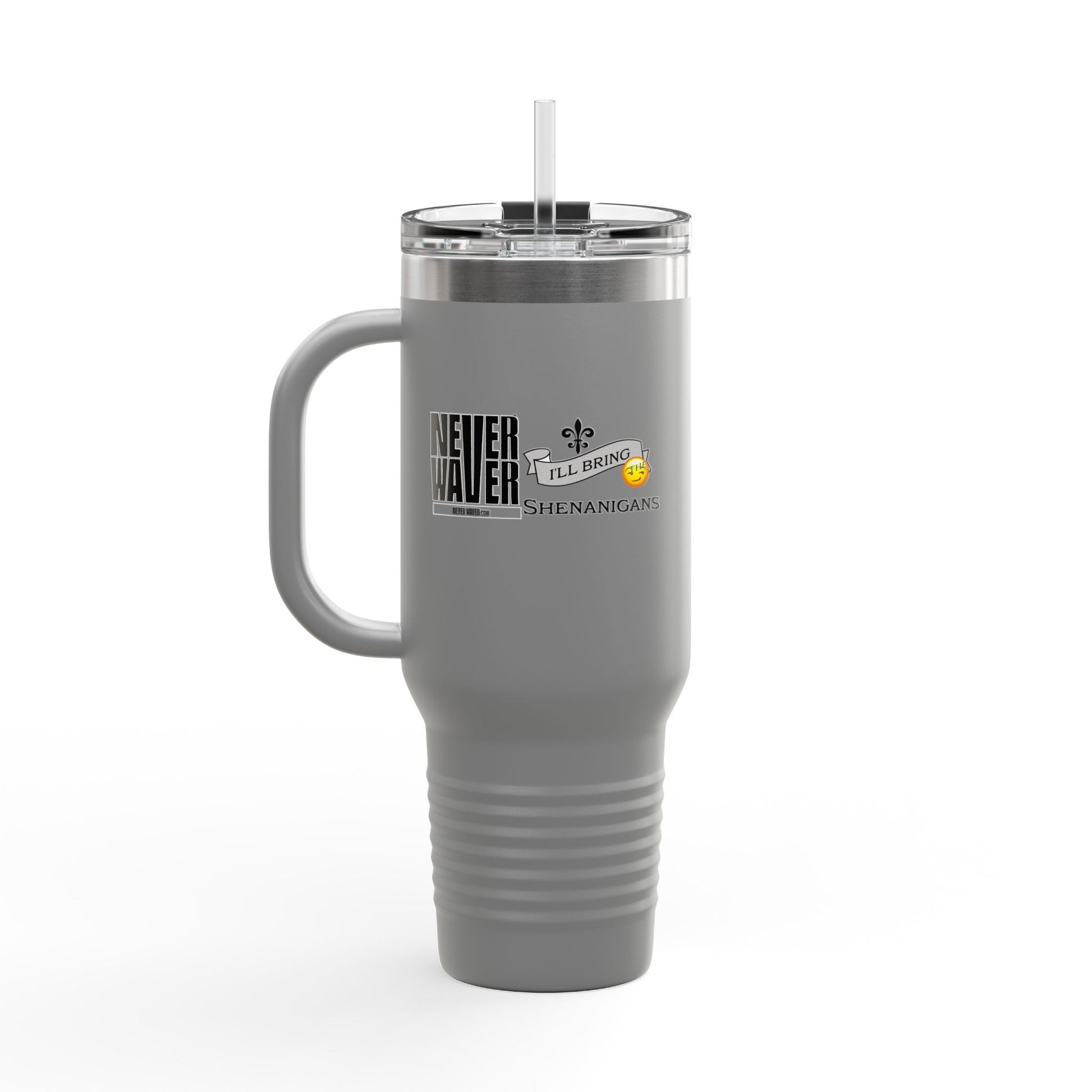 Never Waver I'll Bring The Shenanigans Insulated Travel Mug, 40oz - Never Waver