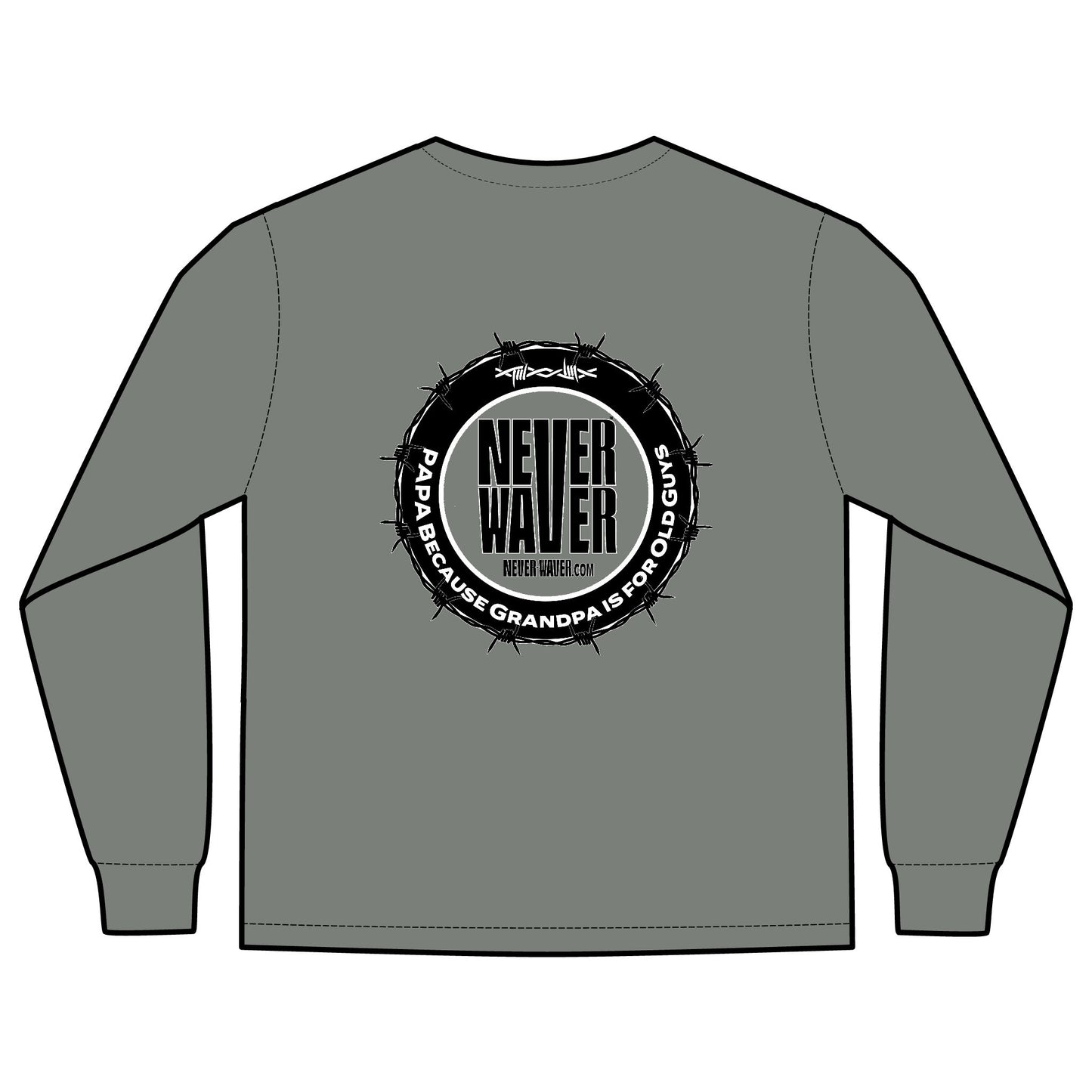 Unisex Long Sleeve Pocket T-Shirt - Never Waver PAPA Because Grandpa Is For Old Guys Design - Never Waver