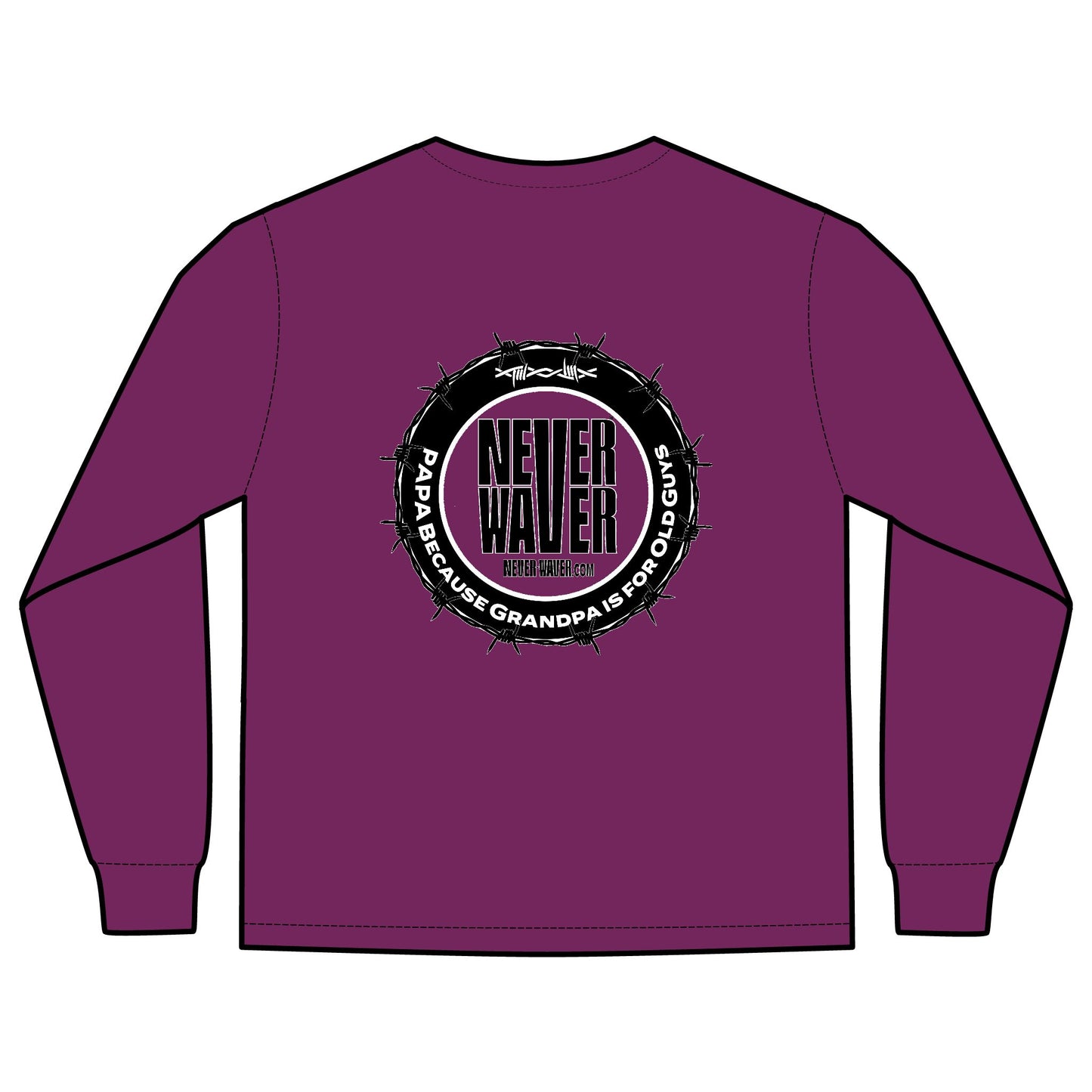 Unisex Long Sleeve Pocket T-Shirt - Never Waver PAPA Because Grandpa Is For Old Guys Design - Never Waver