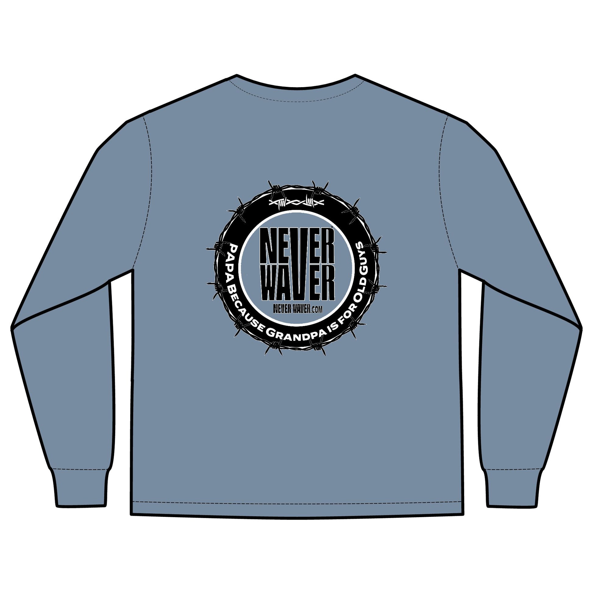 Unisex Long Sleeve Pocket T-Shirt - Never Waver PAPA Because Grandpa Is For Old Guys Design - Never Waver