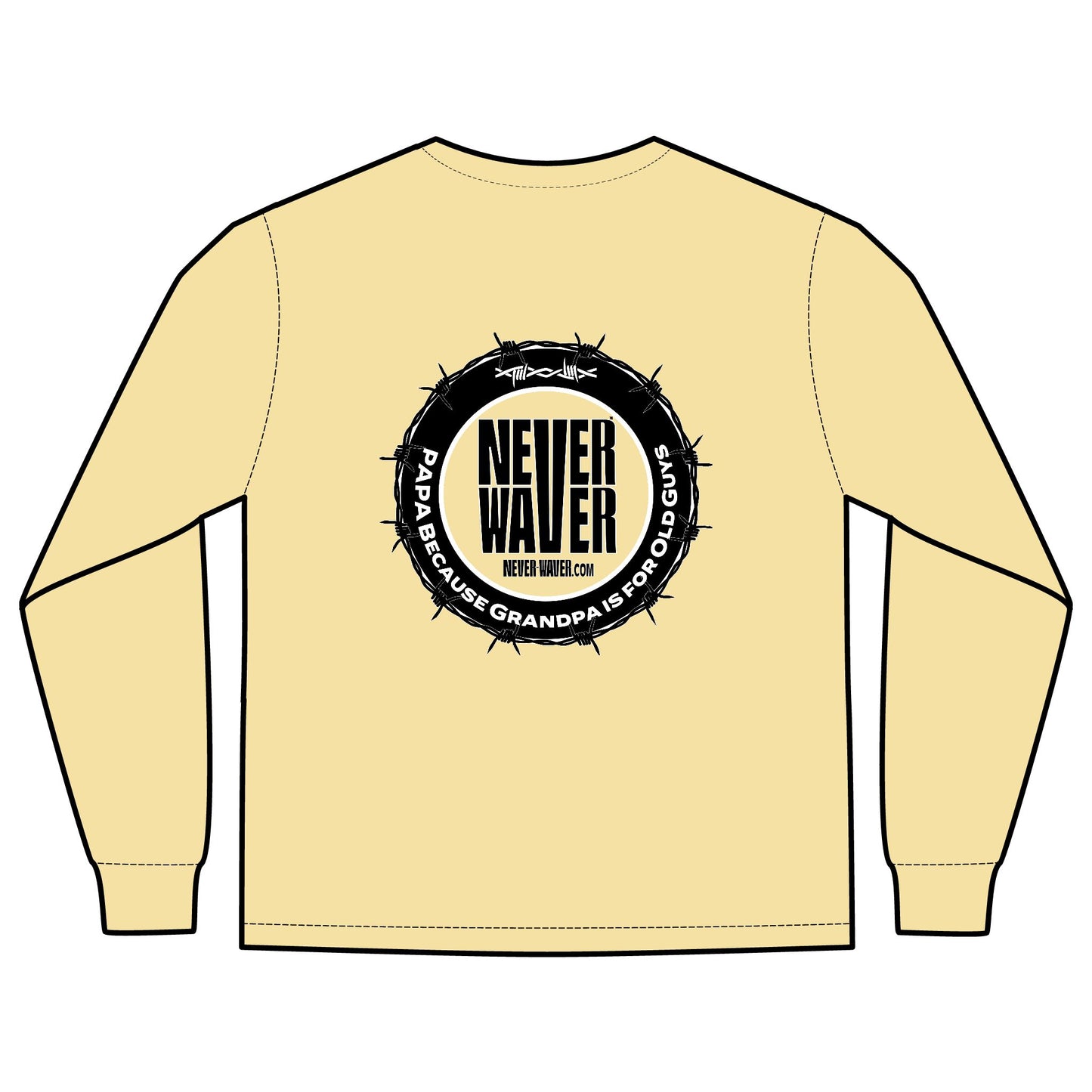 Unisex Long Sleeve Pocket T-Shirt - Never Waver PAPA Because Grandpa Is For Old Guys Design - Never Waver