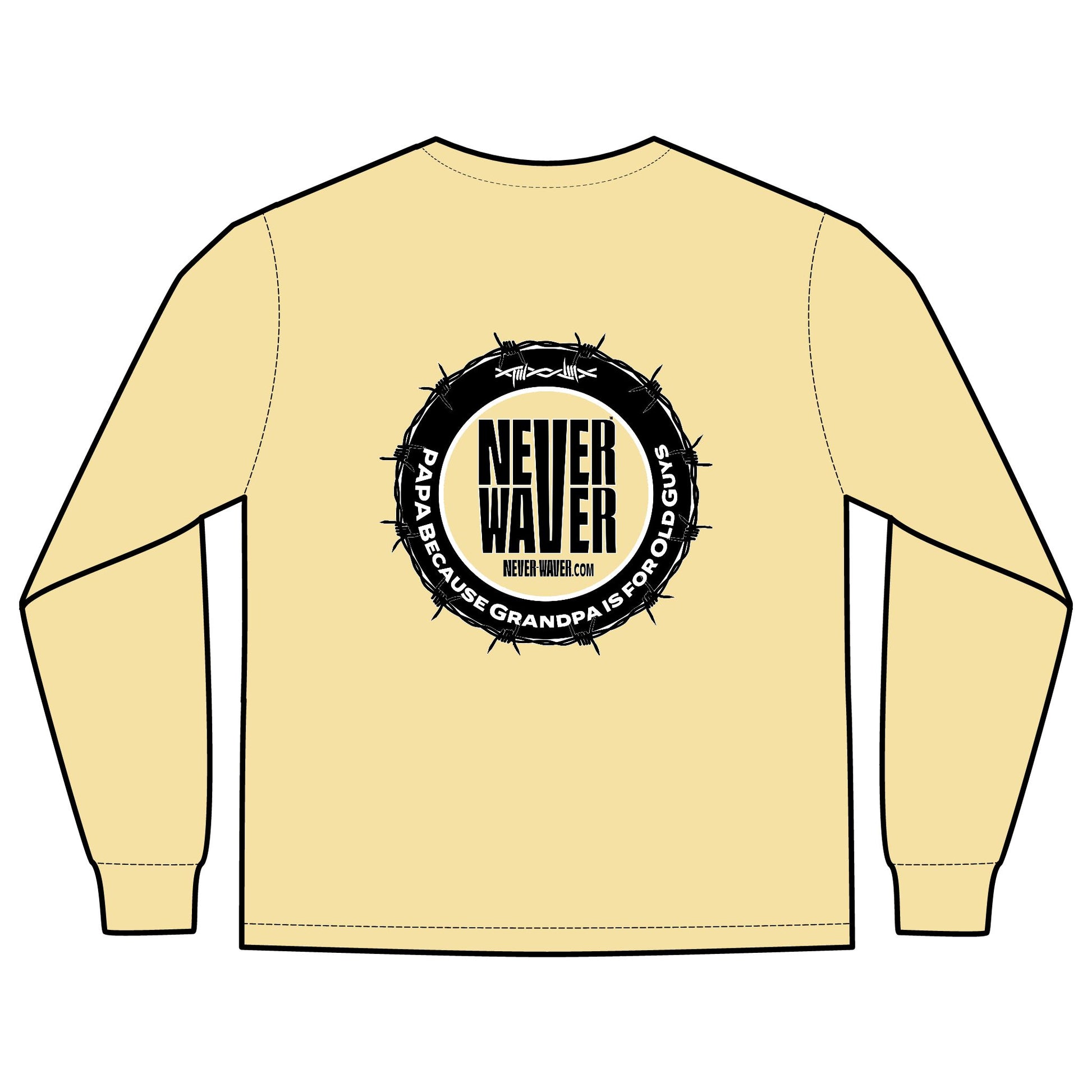 Unisex Long Sleeve Pocket T-Shirt - Never Waver PAPA Because Grandpa Is For Old Guys Design - Never Waver