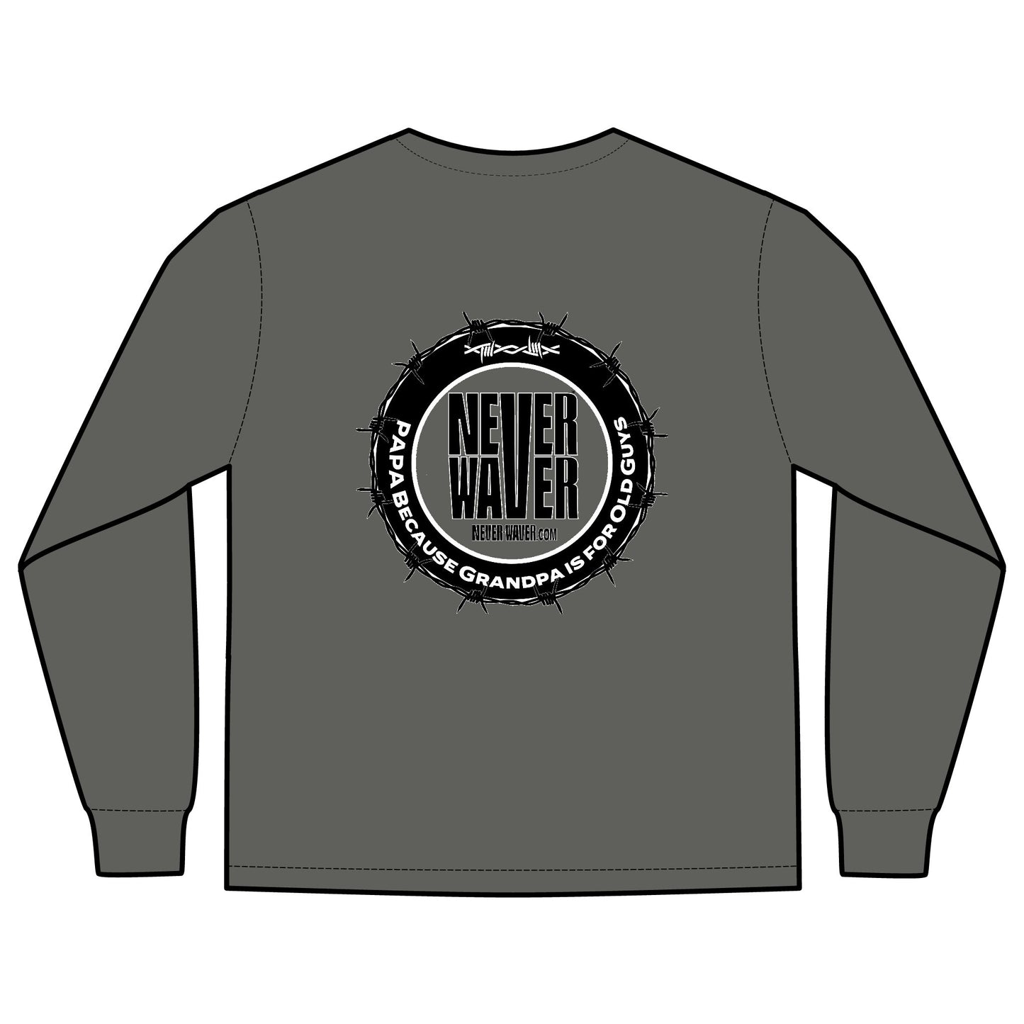 Unisex Long Sleeve Pocket T-Shirt - Never Waver PAPA Because Grandpa Is For Old Guys Design - Never Waver