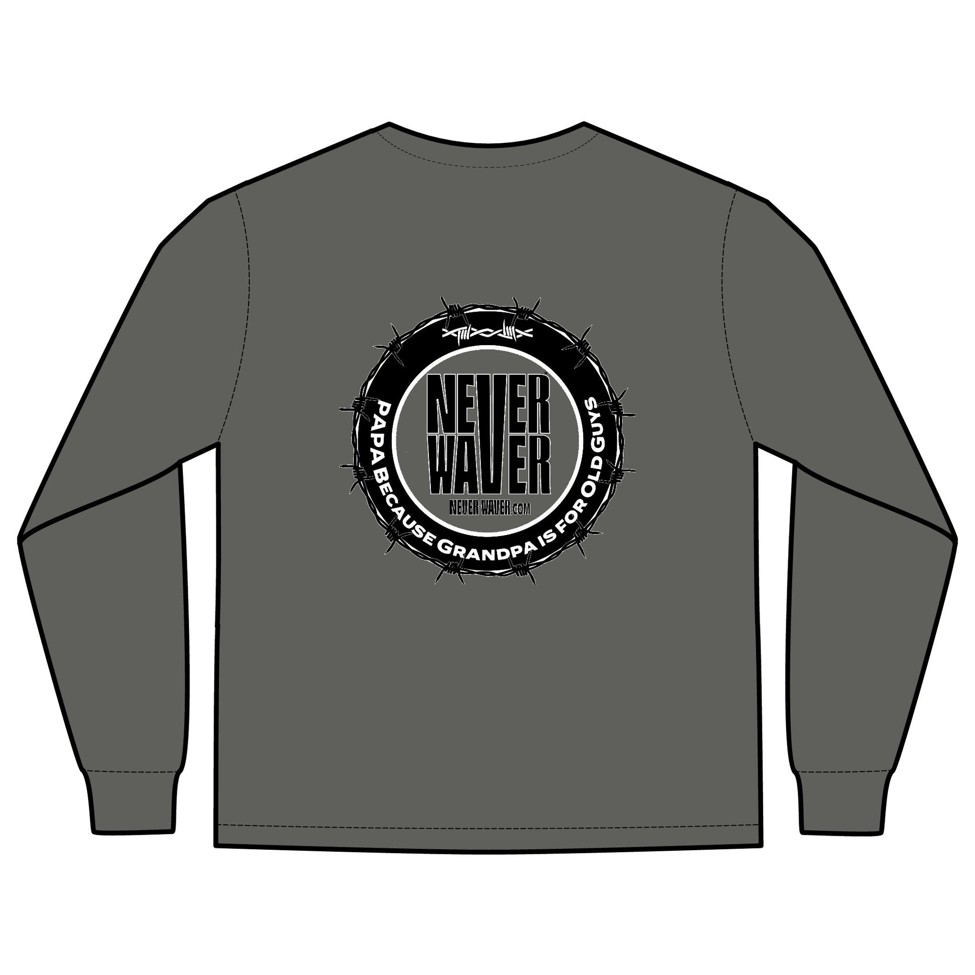 Unisex Long Sleeve Pocket T-Shirt - Never Waver PAPA Because Grandpa Is For Old Guys Design - Never Waver