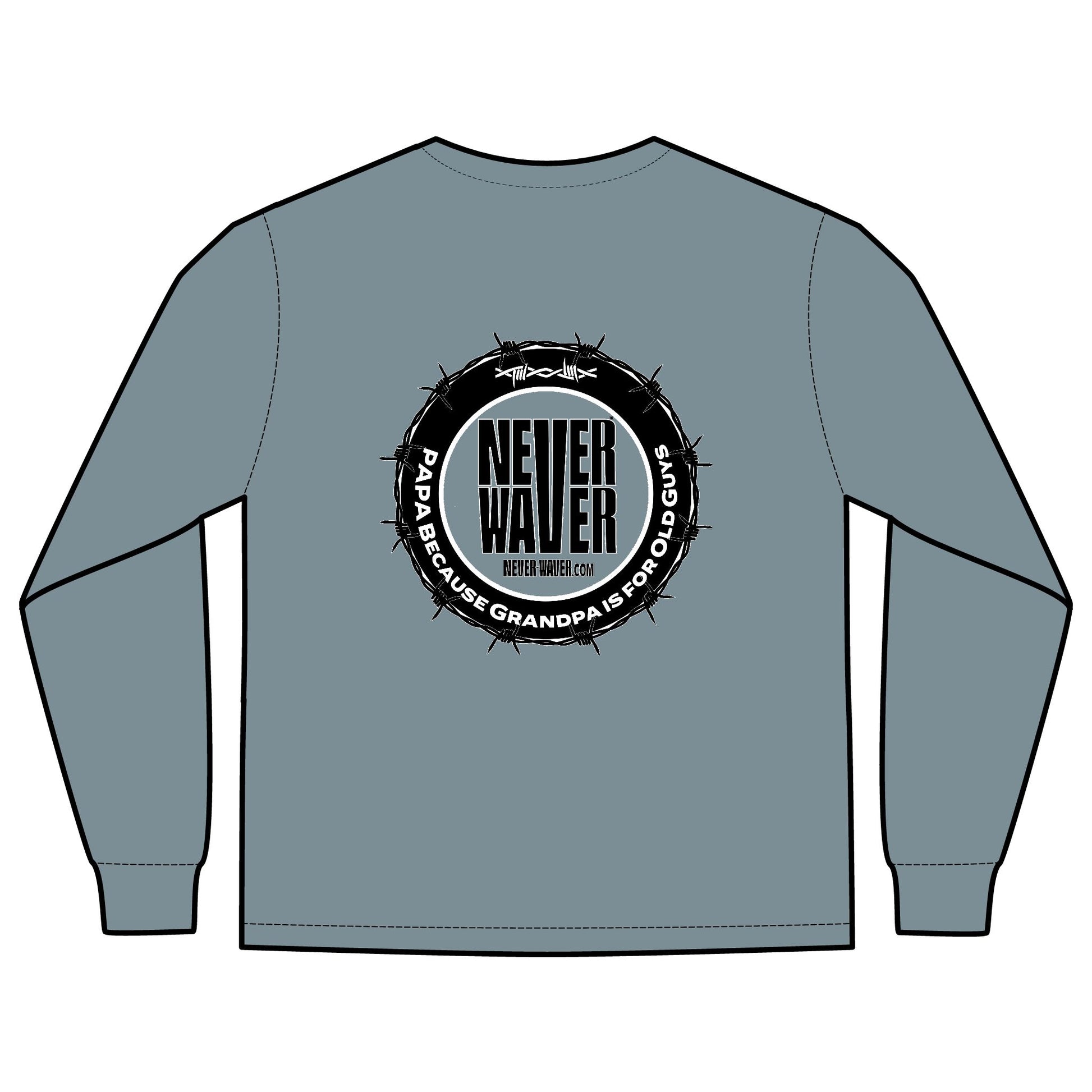 Unisex Long Sleeve Pocket T-Shirt - Never Waver PAPA Because Grandpa Is For Old Guys Design - Never Waver