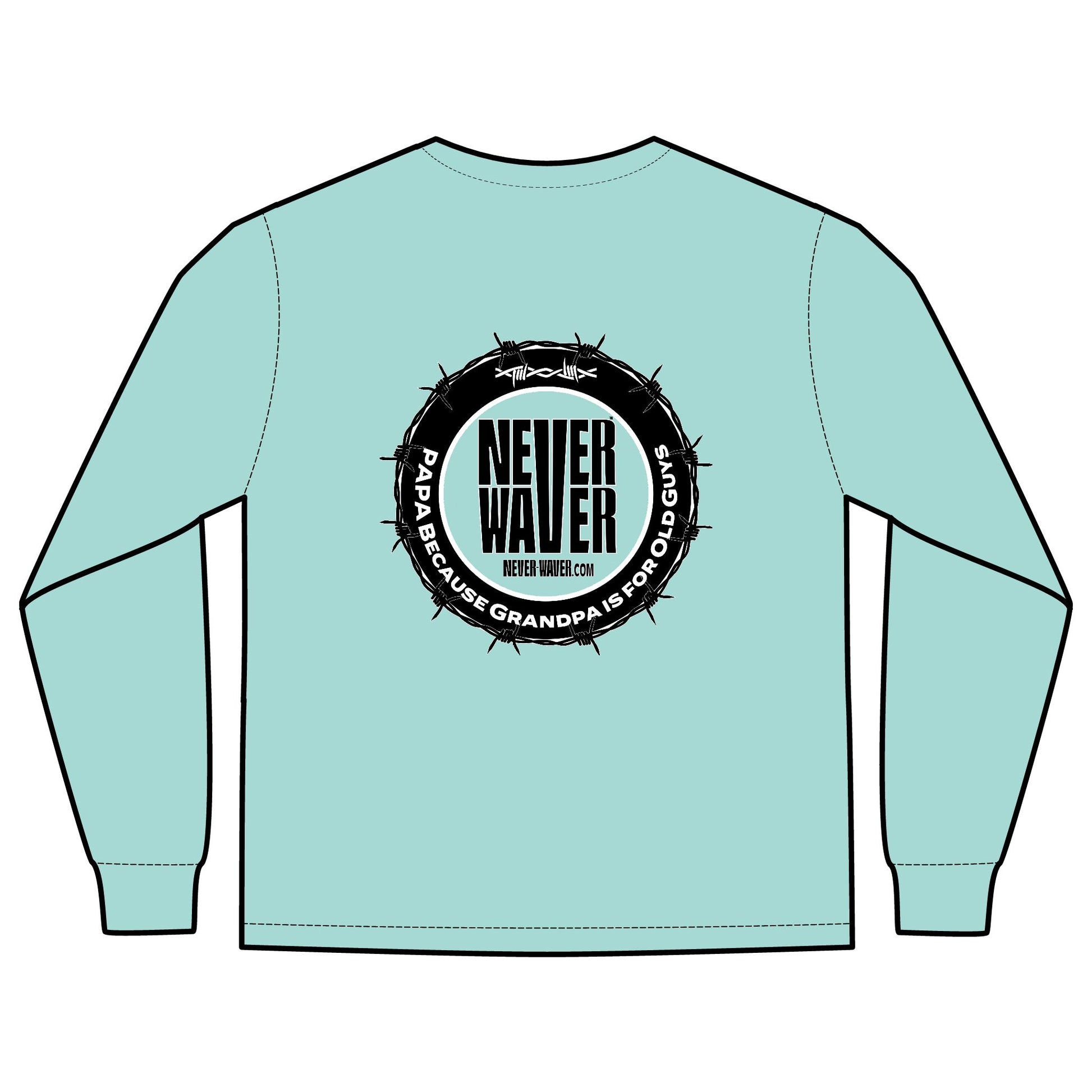 Unisex Long Sleeve Pocket T-Shirt - Never Waver PAPA Because Grandpa Is For Old Guys Design - Never Waver