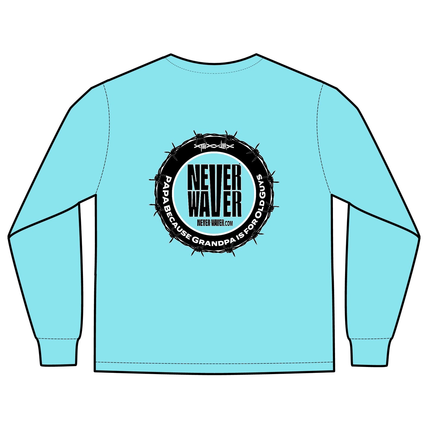 Unisex Long Sleeve Pocket T-Shirt - Never Waver PAPA Because Grandpa Is For Old Guys Design - Never Waver