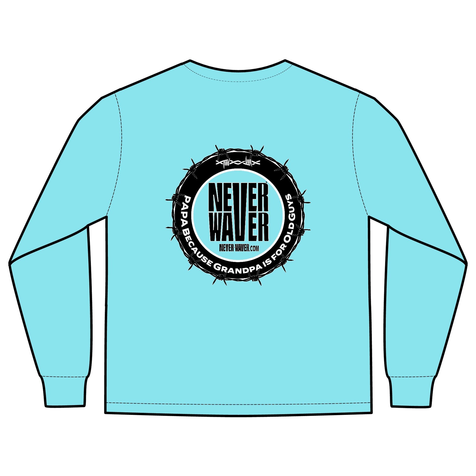 Unisex Long Sleeve Pocket T-Shirt - Never Waver PAPA Because Grandpa Is For Old Guys Design - Never Waver