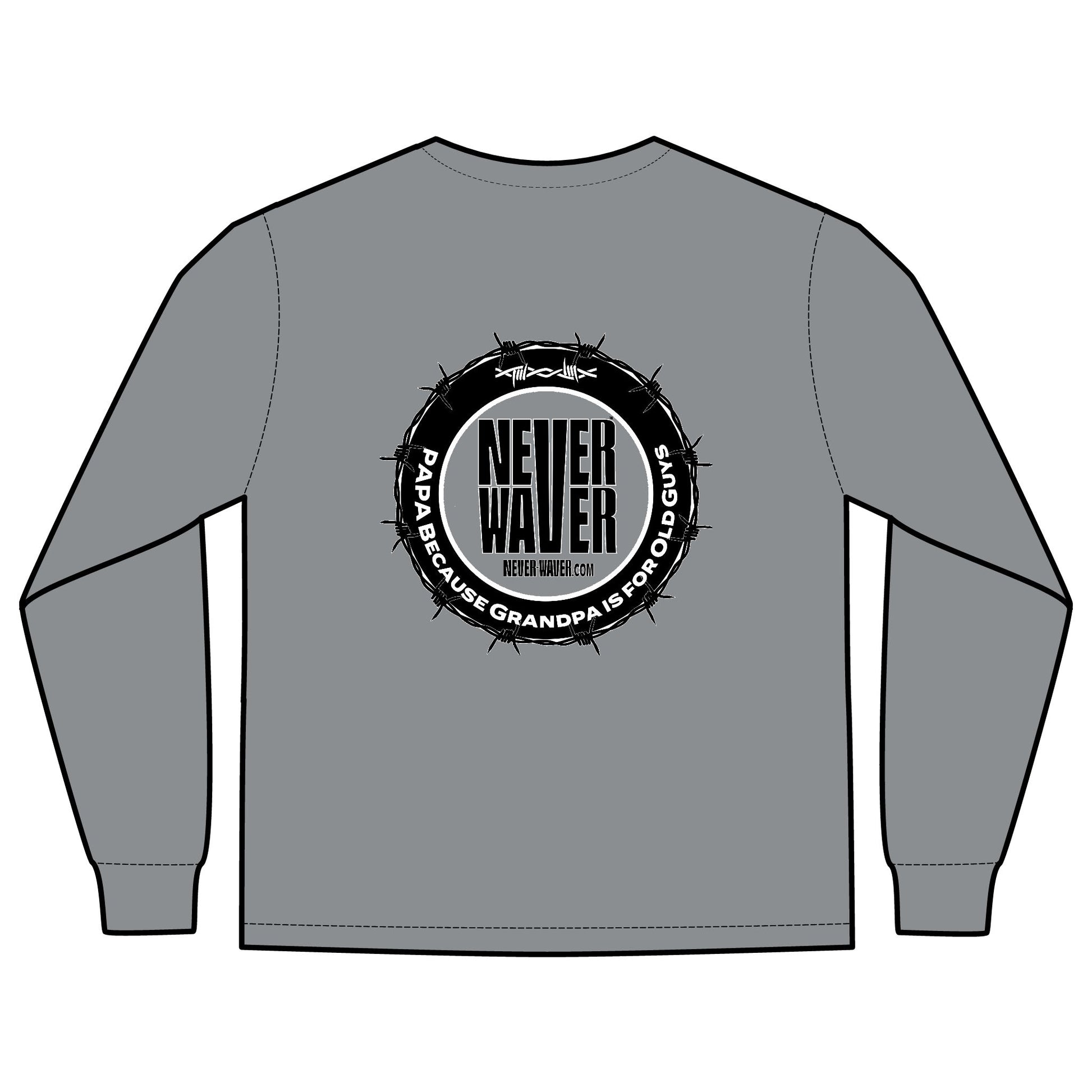 Unisex Long Sleeve Pocket T-Shirt - Never Waver PAPA Because Grandpa Is For Old Guys Design - Never Waver