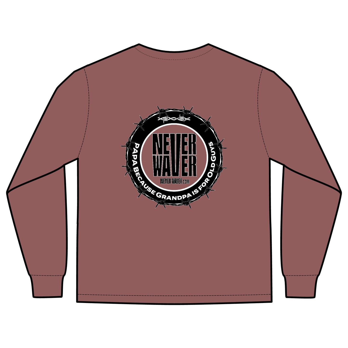 Unisex Long Sleeve Pocket T-Shirt - Never Waver PAPA Because Grandpa Is For Old Guys Design - Never Waver