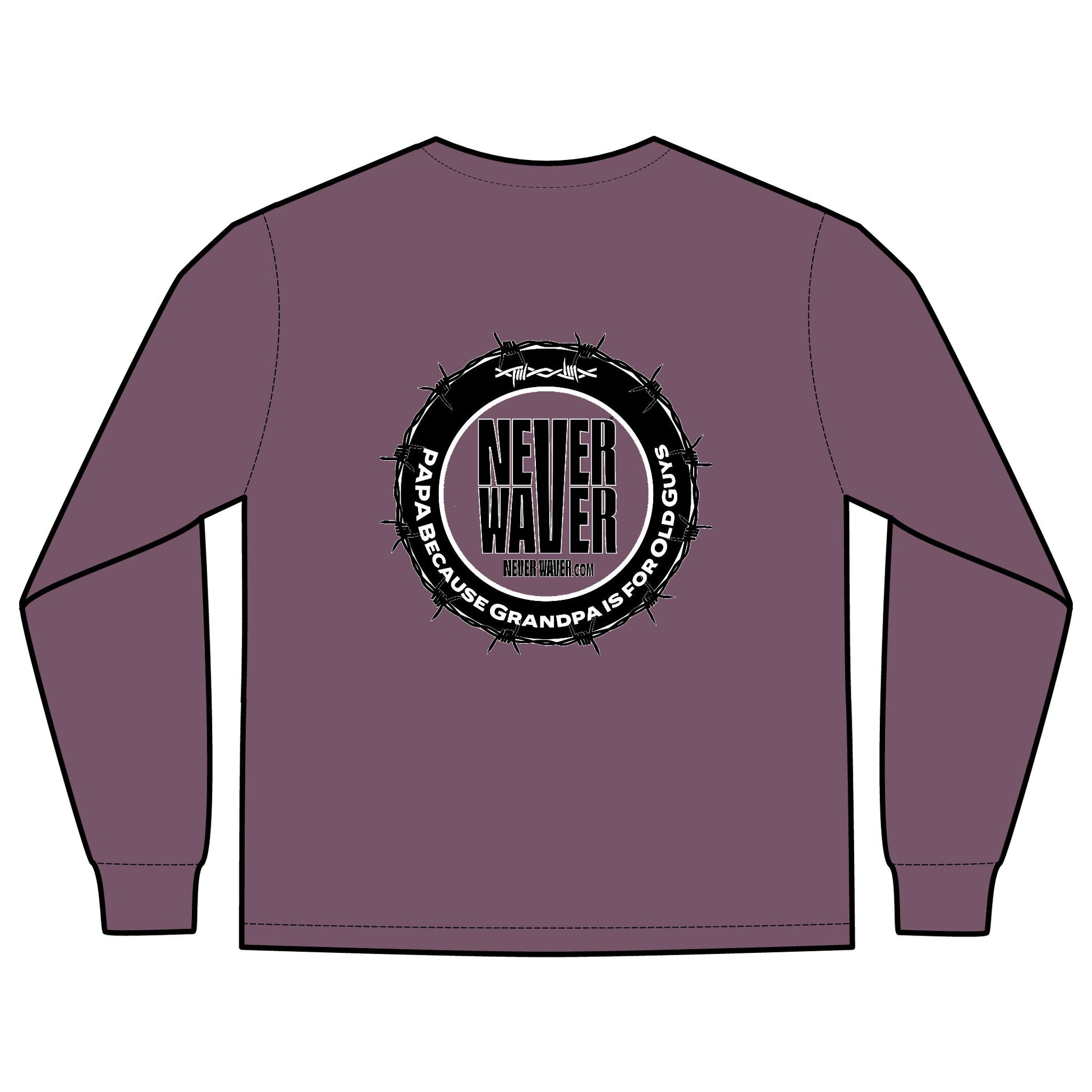 Unisex Long Sleeve Pocket T-Shirt - Never Waver PAPA Because Grandpa Is For Old Guys Design - Never Waver