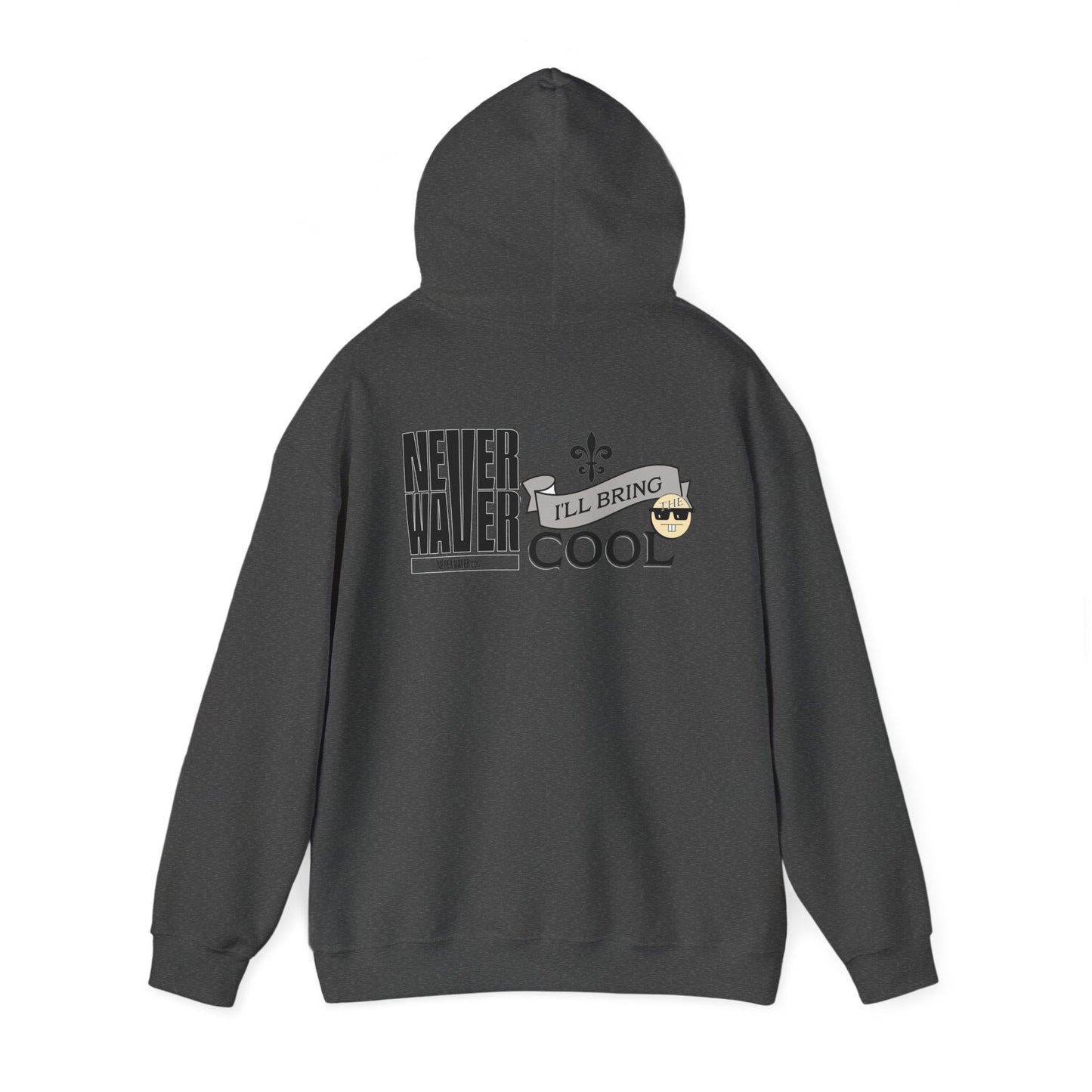 Unisex Heavy Blend™ Hooded Sweatshirt - "Never Waver I'll Bring The Cool" Inspirational Hoodie - Never Waver