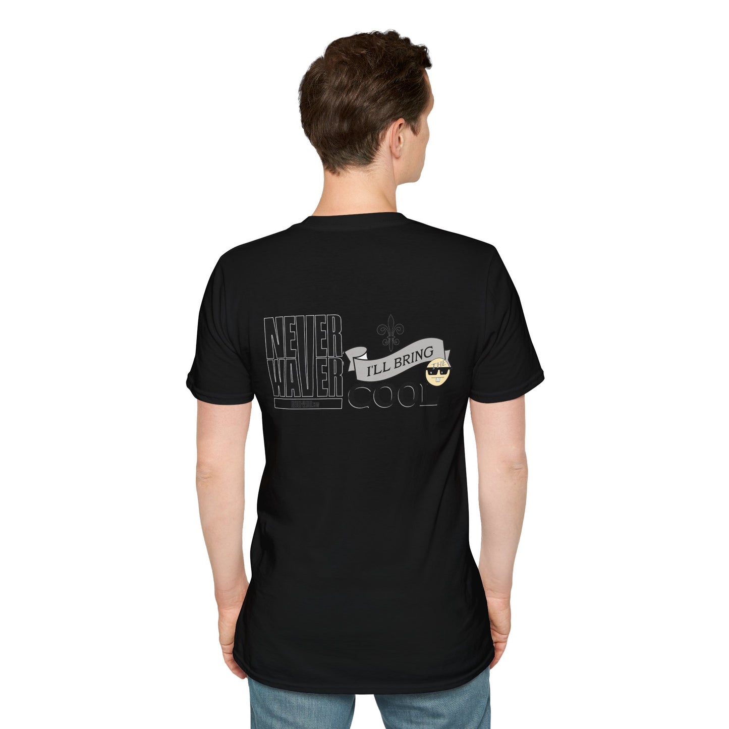 Never Waver I'll Bring TheCool Unisex Softstyle T-Shirt - Never Waver