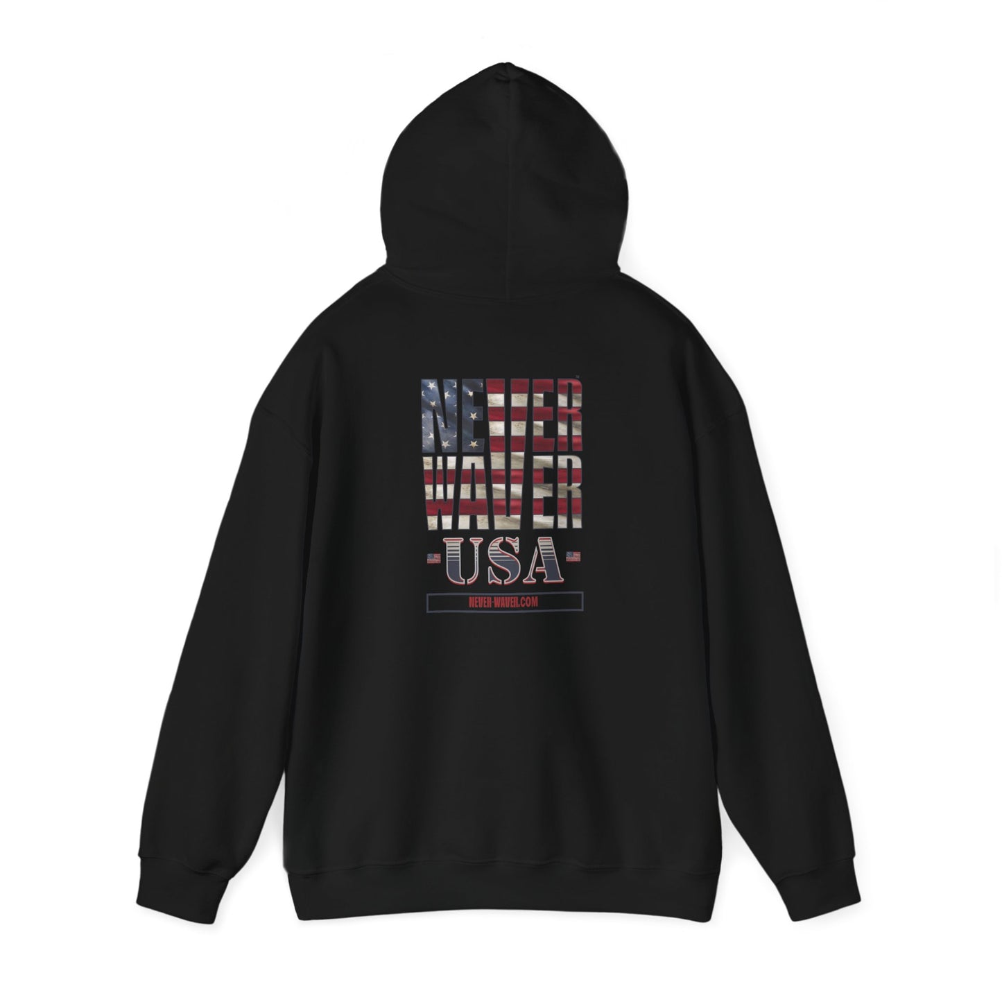 Unisex Heavy Blend™ Hooded Sweatshirt - 'Never Waver' USA Flag Design - Never Waver