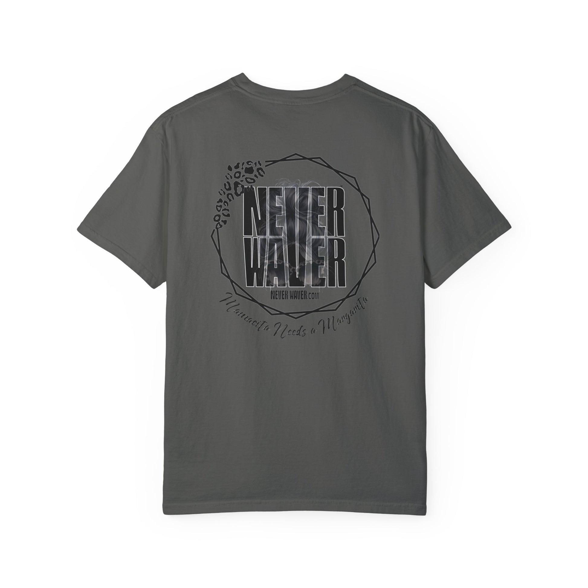 Unisex Garment-Dyed T-Shirt - 'Never Waver Mamacita Needs a Margarita' Design - Never Waver
