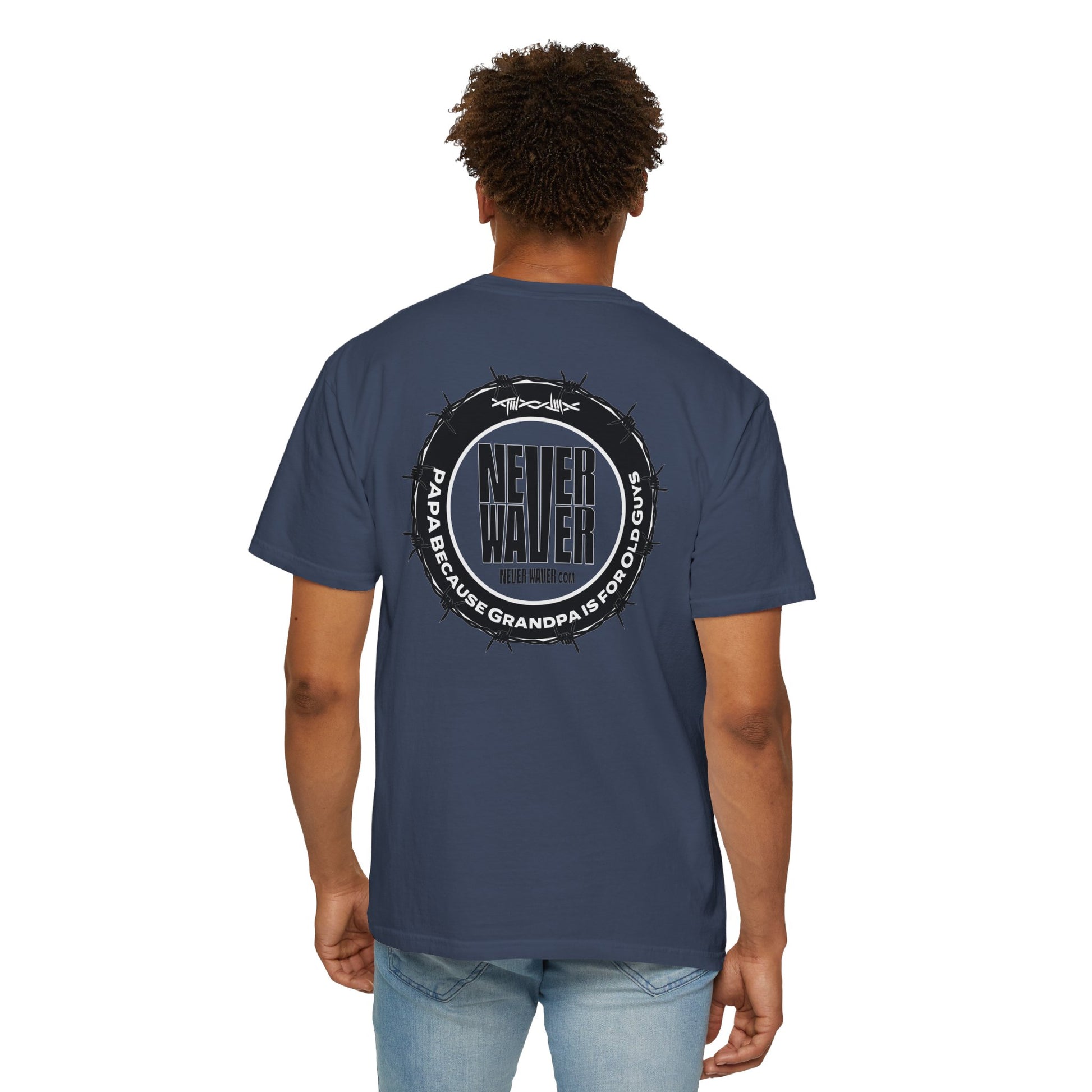 Never Waver Unisex Garment-Dyed T-shirt – Motivational Graphic Tee for Dads - Never Waver
