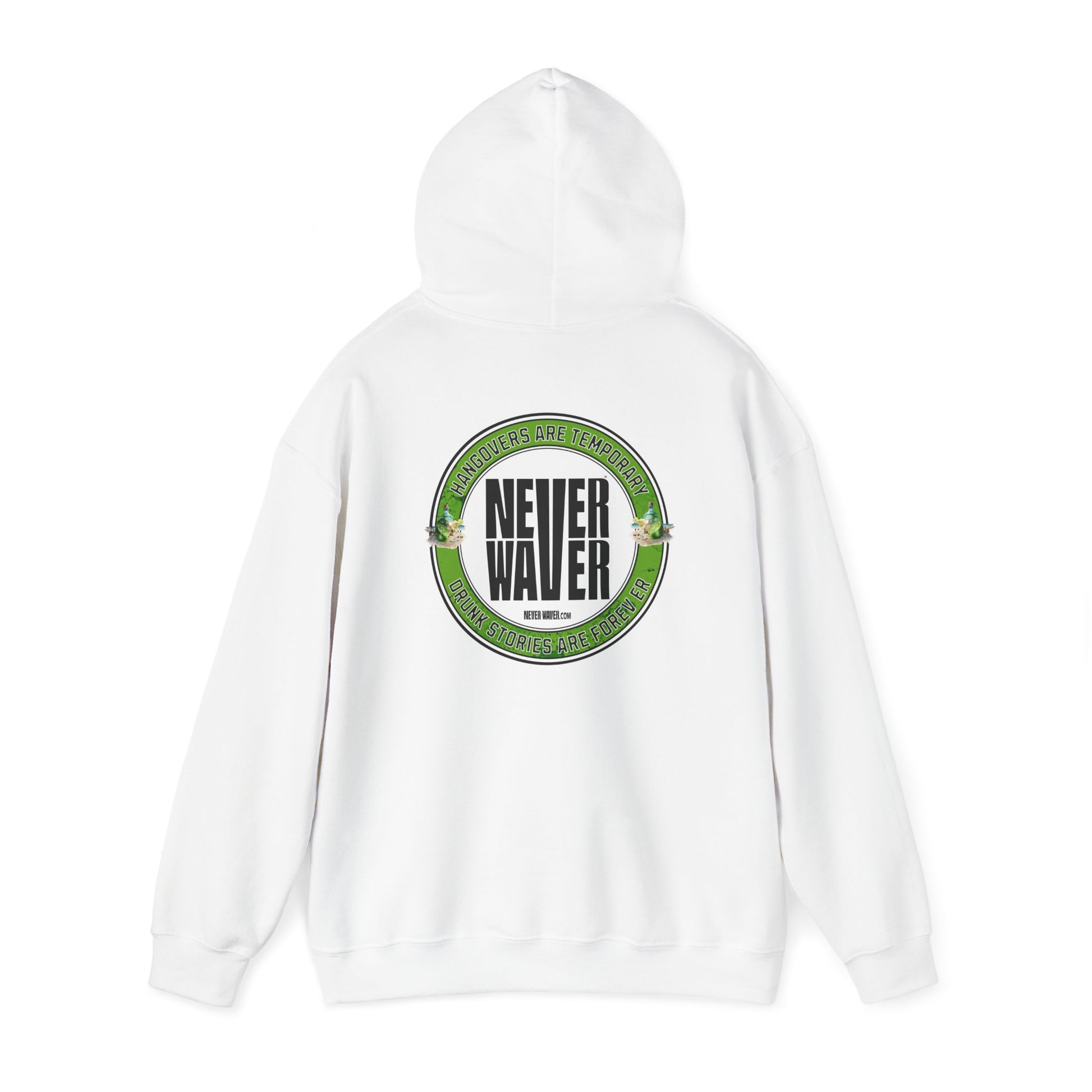 Unisex Heavy Blend™ Hooded Sweatshirt - 'Never Waver Hangovers Are Temporary Drunk Stories Are Forever - Never Waver