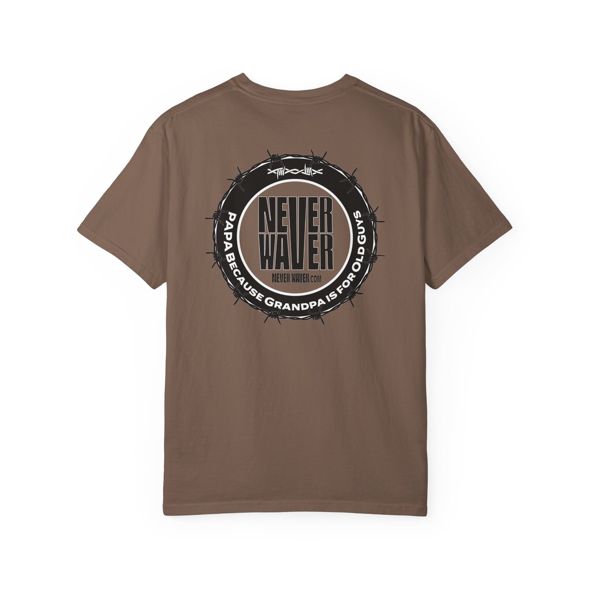 Never Waver Unisex Garment-Dyed T-shirt – Motivational Graphic Tee for Dads - Never Waver