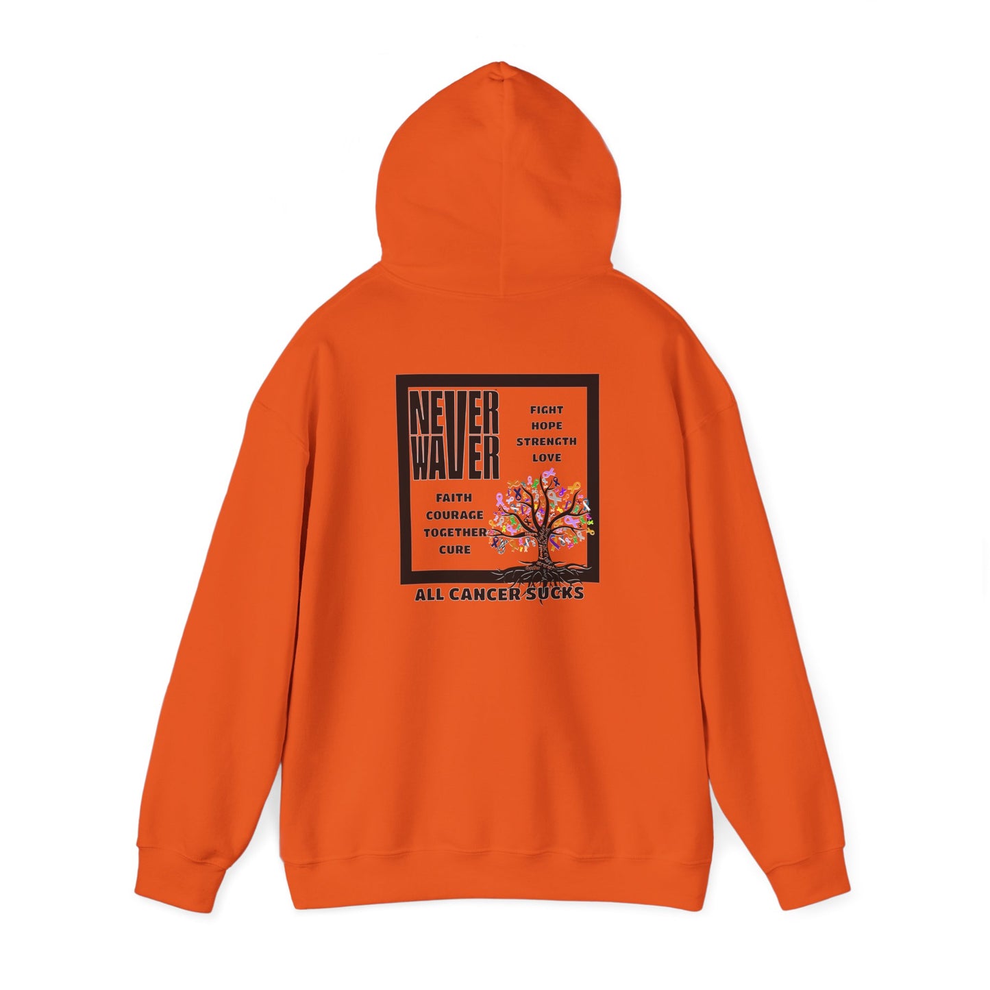Cancer Awareness Hoodie - Never Waver - Fight, Hope, Strength, Love Tree of Ribbons - Never Waver