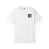 Unisex Garment-Dyed T-Shirt - 'It's Fine , I'm Fine Never Waver Everything Is Fine' Design - Never Waver