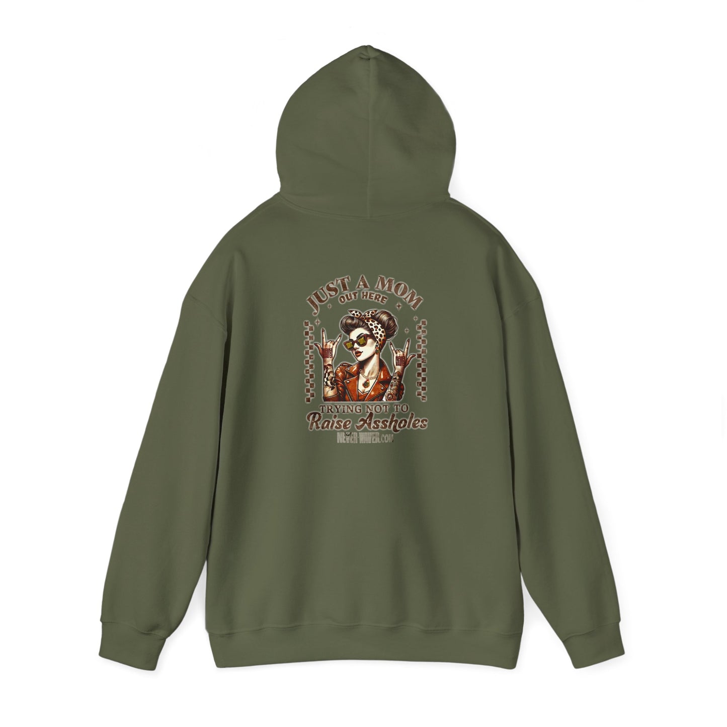 Unisex Heavy Blend™ Hoodie - 'Never Waver Just A Mom Trying Not to Raise A&&holes' - Never Waver