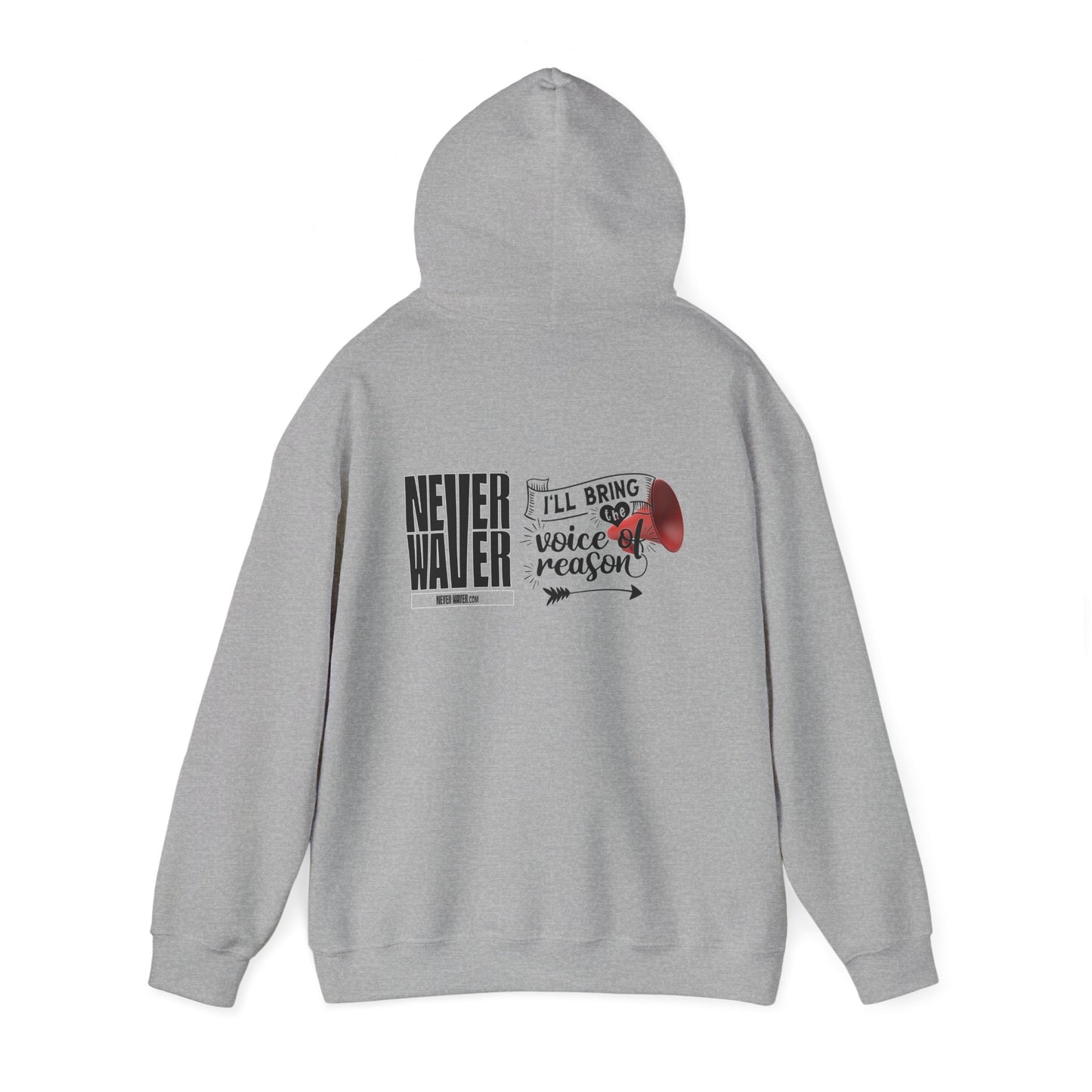 Unisex Heavy Blend™ Hooded Sweatshirt - "Never Waver I'll Bring The  Voice of Reason" Inspirational Hoodie - Never Waver
