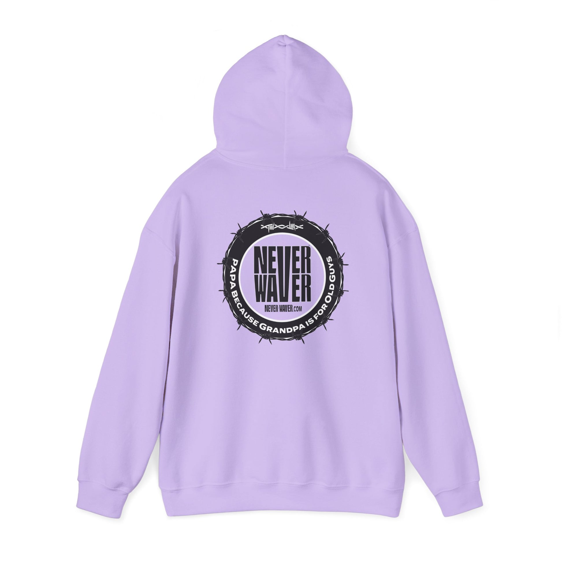 Unisex Heavy Blend™ Hoodie - 'Never Waver PAPA Because Grandpa Is For Old Guys ' - Never Waver