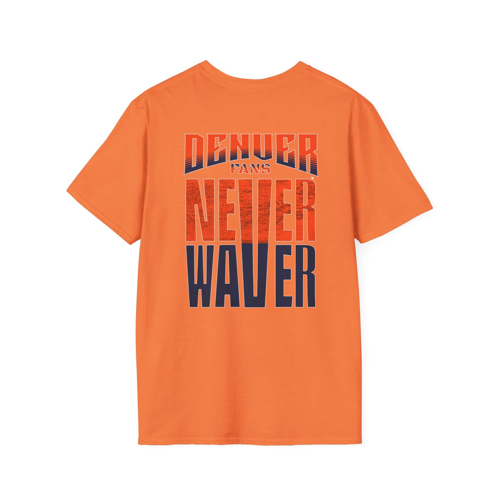 Denver Fans Never Waver Unisex Softstyle T-Shirt - Never Waver