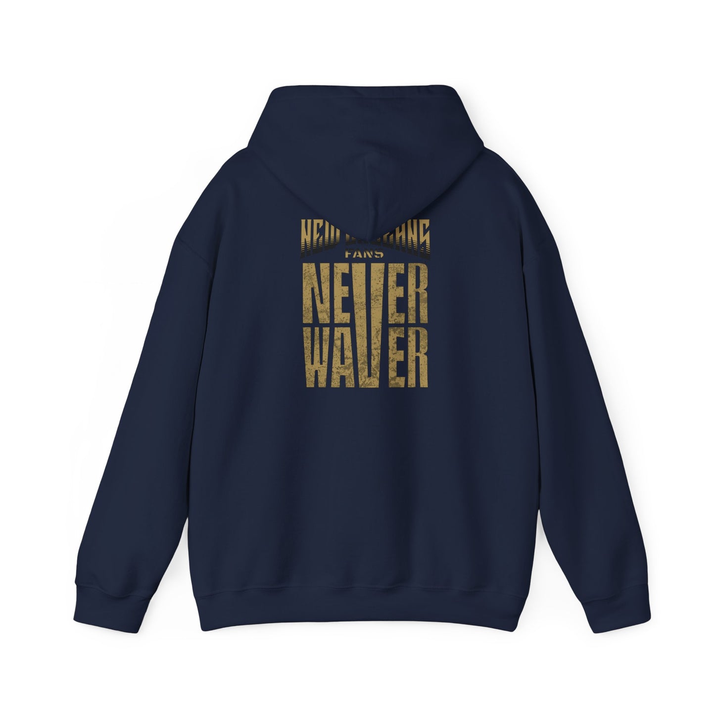 New Orleans Fans Never Waver Unisex Heavy Blend™ Hoodie - Motivational Sweatshirt for Fans - Never Waver