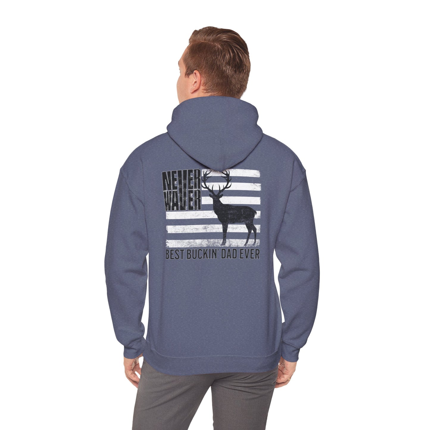 Unisex Heavy Blend™ Hoodie - 'Never Waver Best Buckin' Dad Ever '