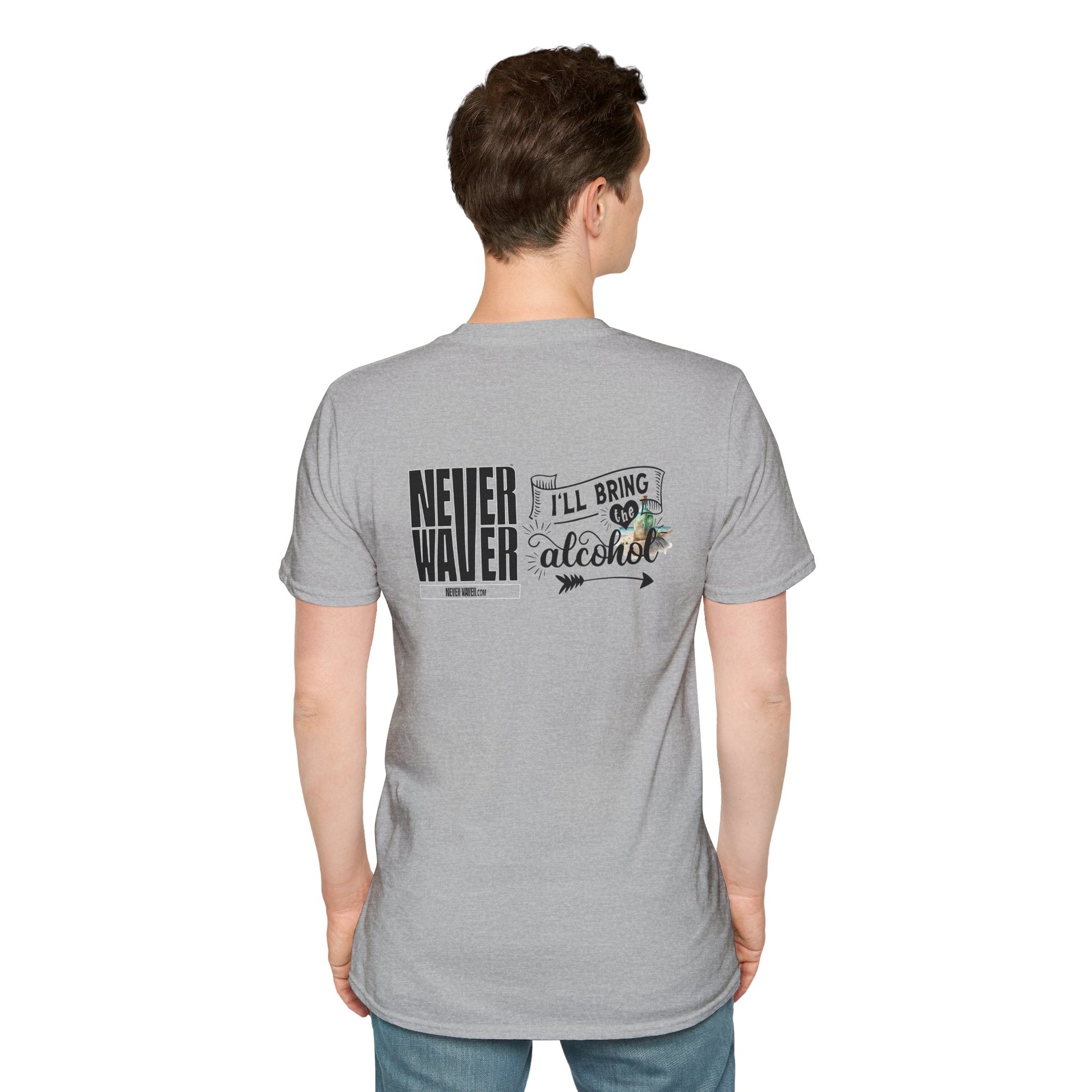 Never Waver I'll Bring The Alcohol Unisex Softstyle T-Shirt - Never Waver