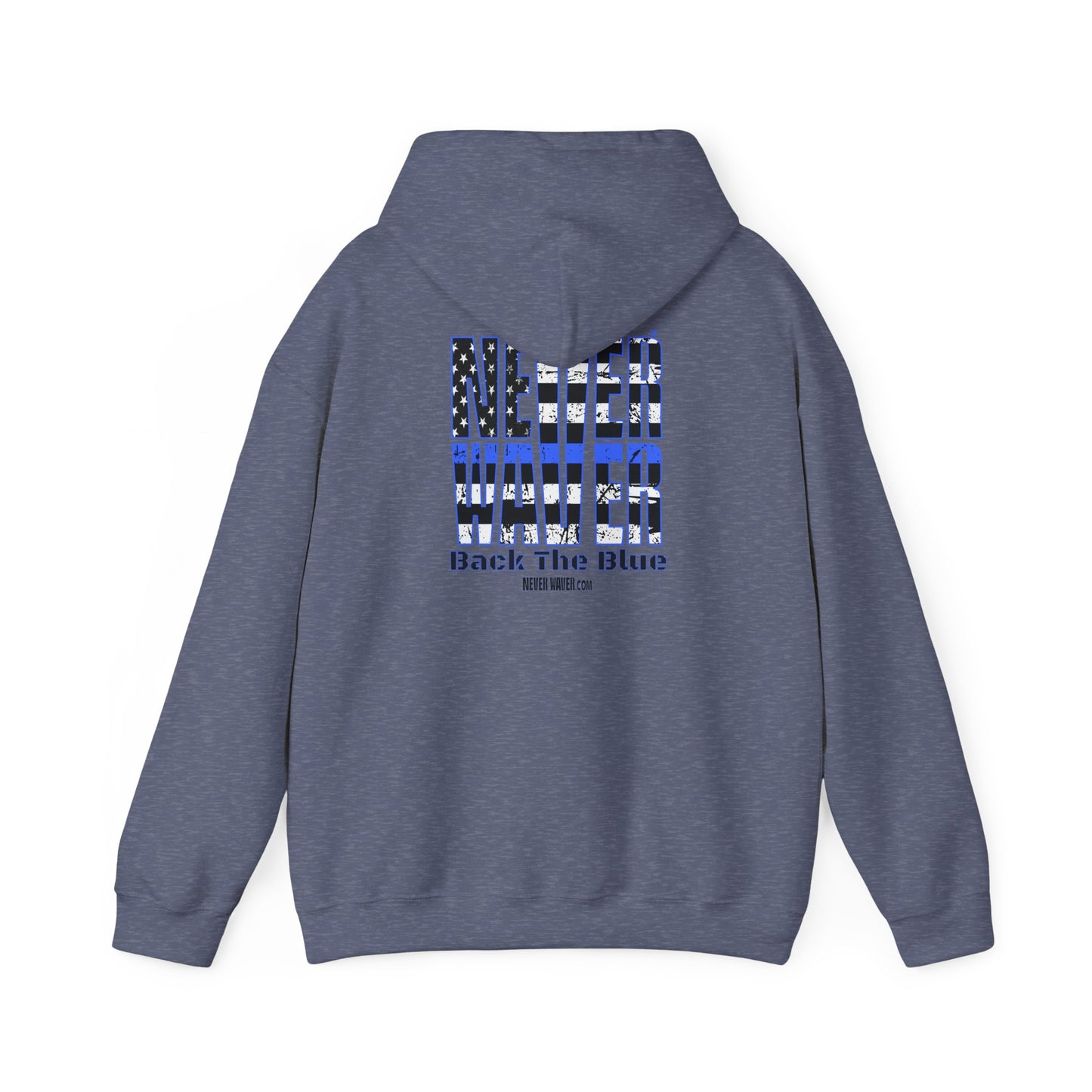 Never Waver Back The Blue Hoodie - Unisex Heavy Blend Sweatshirt - Never Waver