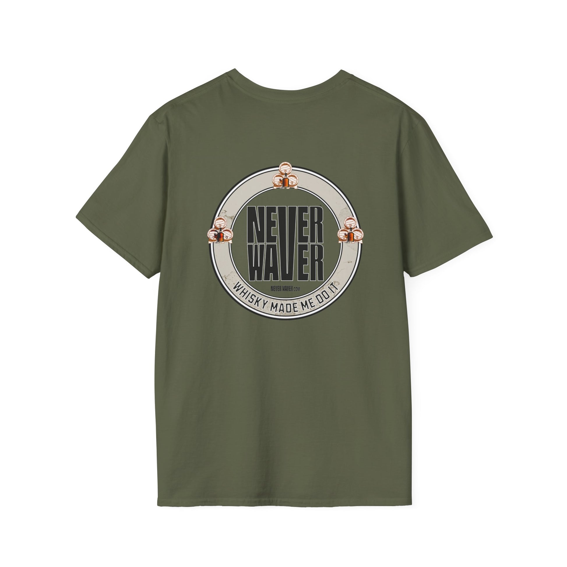 Never Waver Whisky Made Me Do It? Unisex Soft style T-Shirt - Never Waver