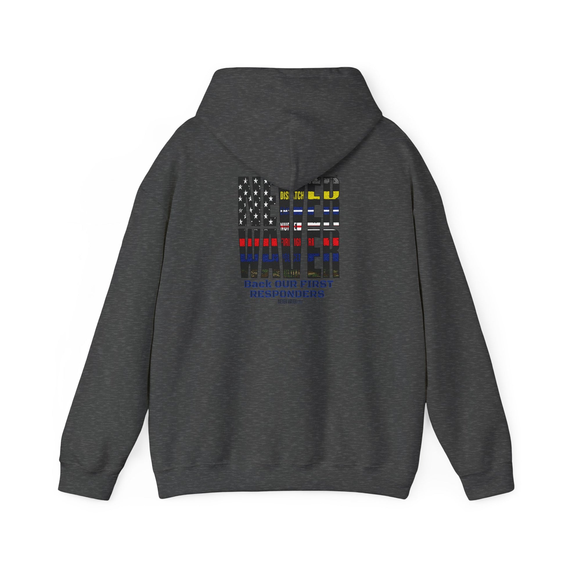 Never Waver Hooded Sweatshirt for First Responders - Never Waver