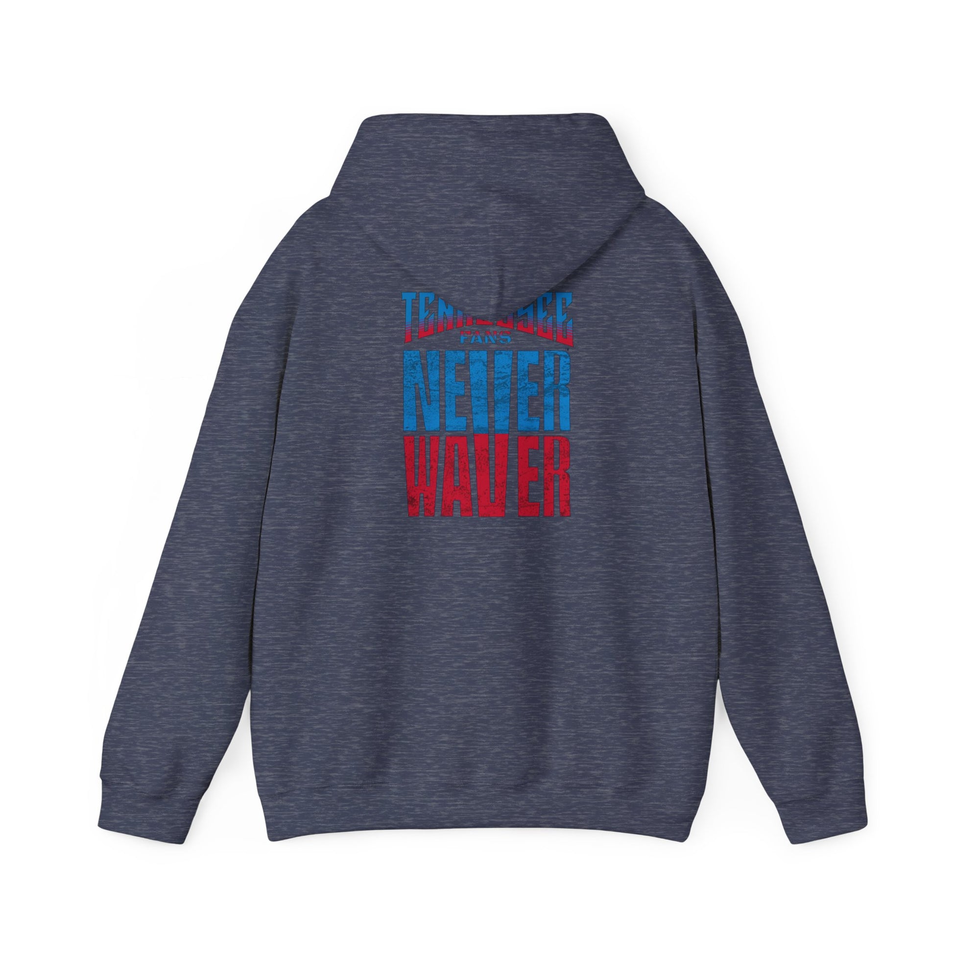 Tennessee Fans Never Waver Unisex Heavy Blend™ Hooded Sweatshirt – Casual Comfort for All Occasions - Never Waver