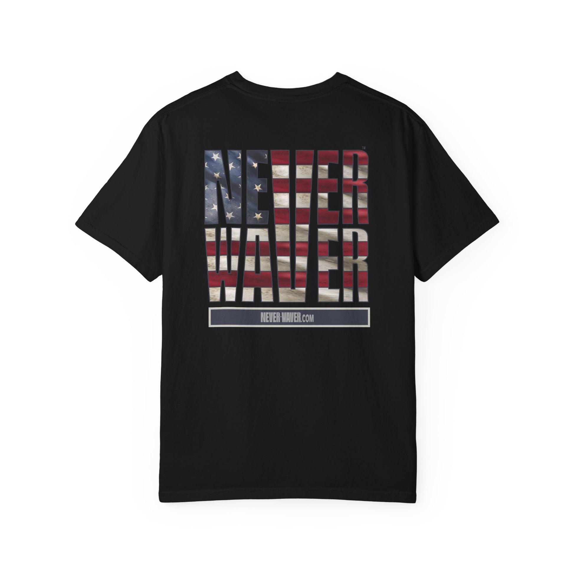 Never Waver Unisex Garment-Dyed T-Shirt - Patriotic Graphic Tee - Never Waver