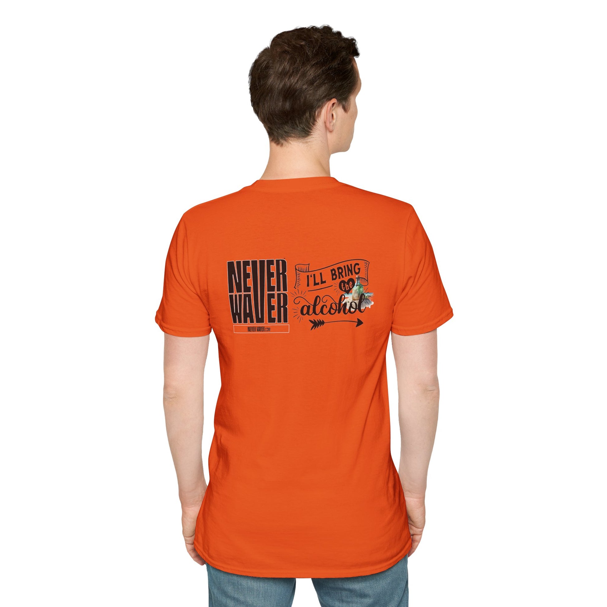 Never Waver I'll Bring The Alcohol Unisex Softstyle T-Shirt - Never Waver