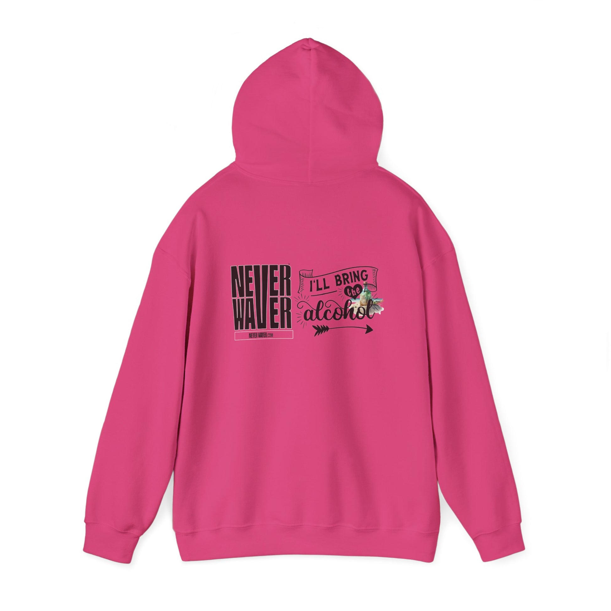 Unisex Heavy Blend™ Hooded Sweatshirt - "Never Waver I'll Bring The Alcohol" Inspirational Hoodie - Never Waver