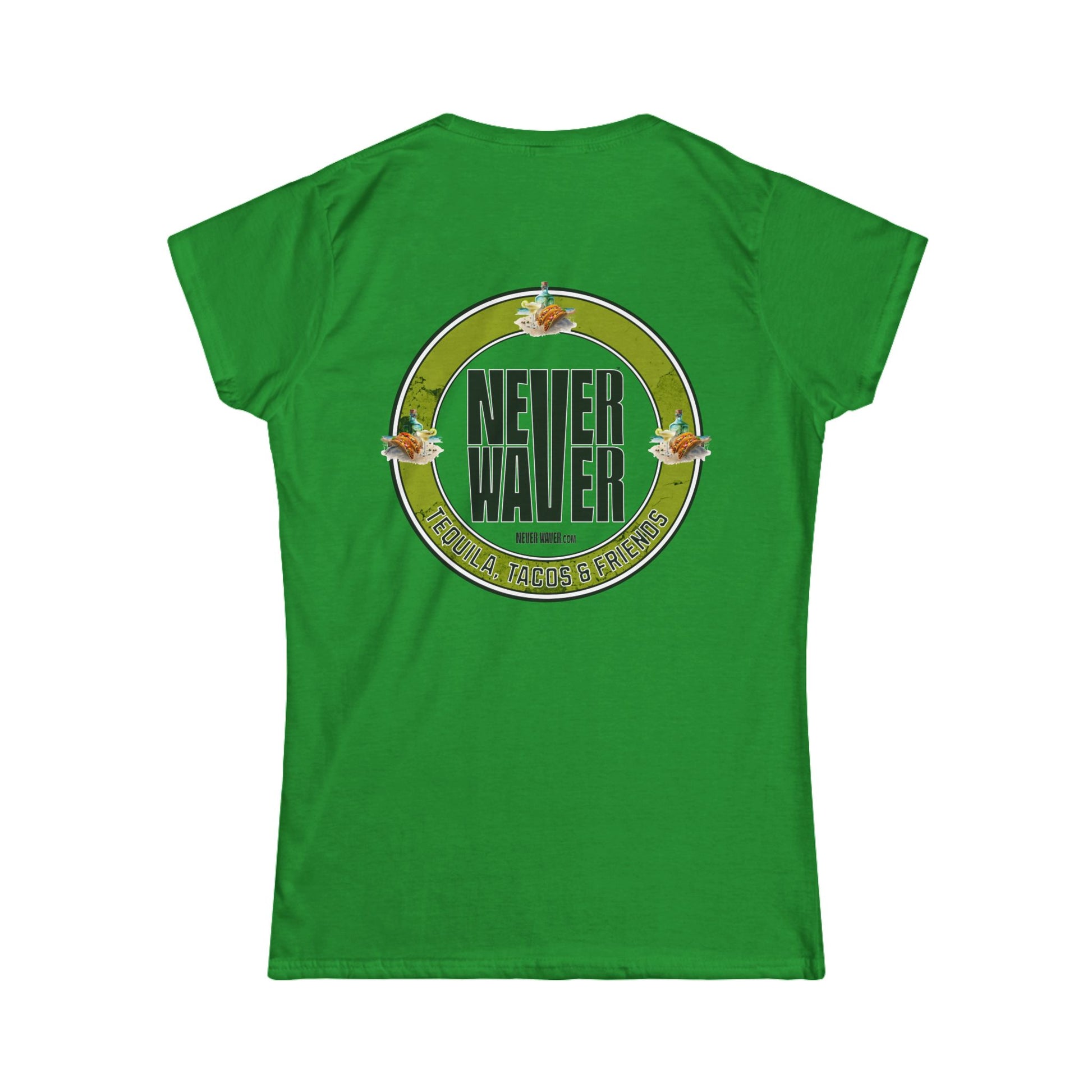 Never Waver Tequila, Tacos, And Friends Women's Soft Style Tee - - Never Waver