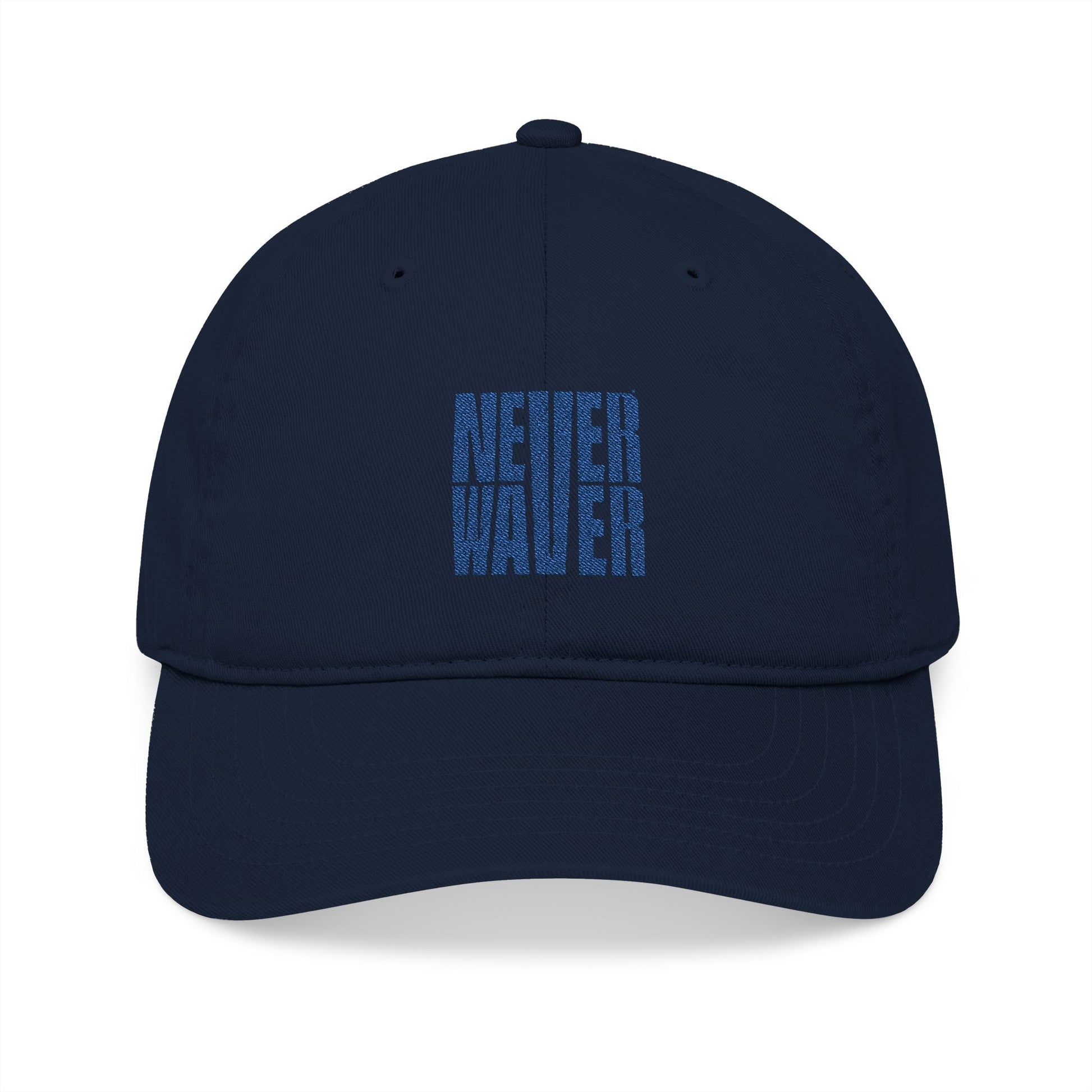 Organic Baseball Cap - Never Waver Embroidery - Never Waver