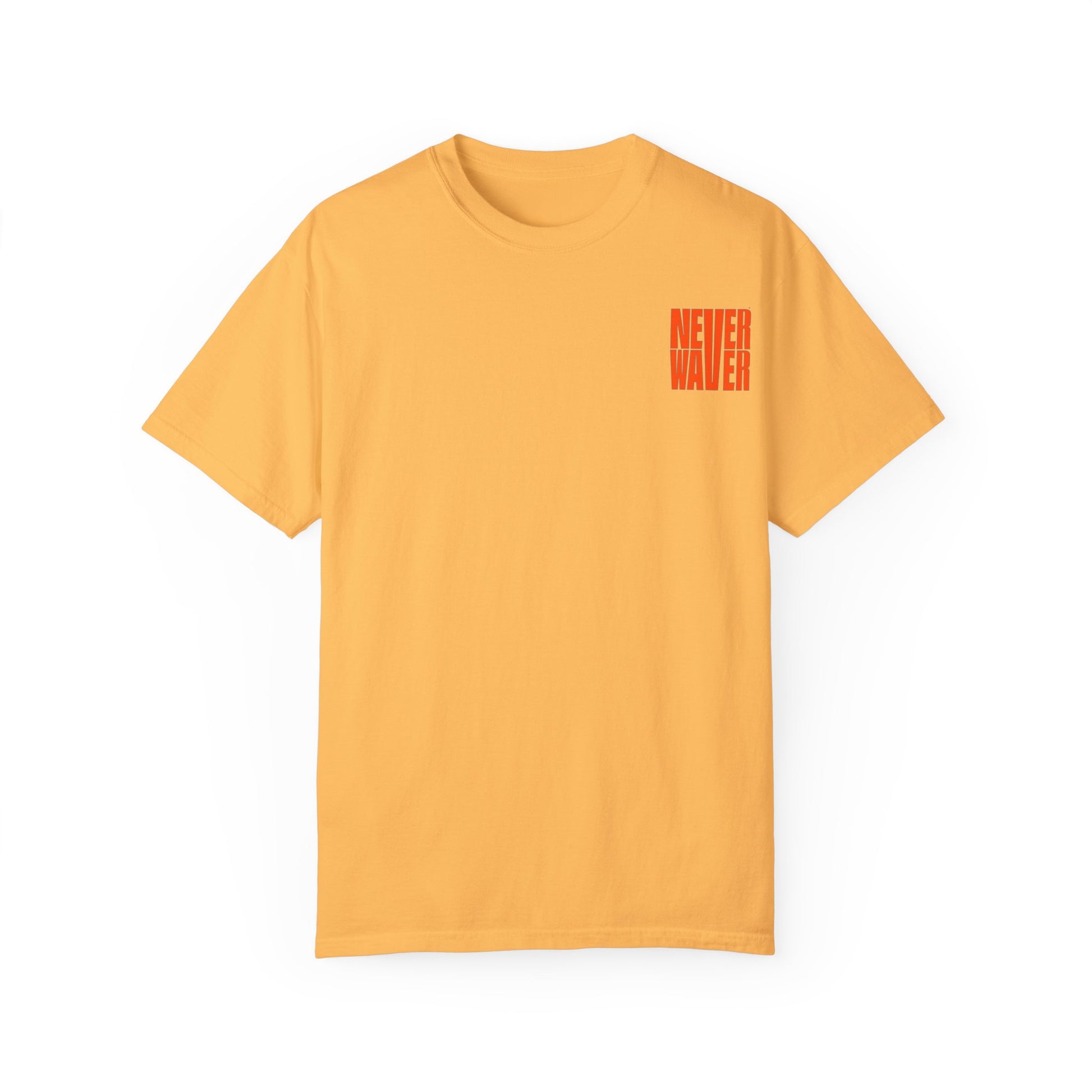 Unisex Garment-Dyed T-Shirt - 'Never Waver Oh Honey I am that Mom' Design - Never Waver