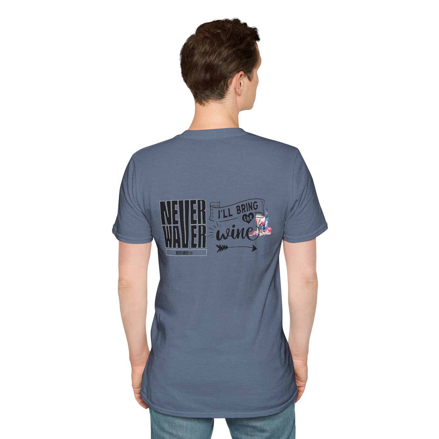 Never Waver I'll Bring The Wine Unisex Softstyle T-Shirt - Never Waver